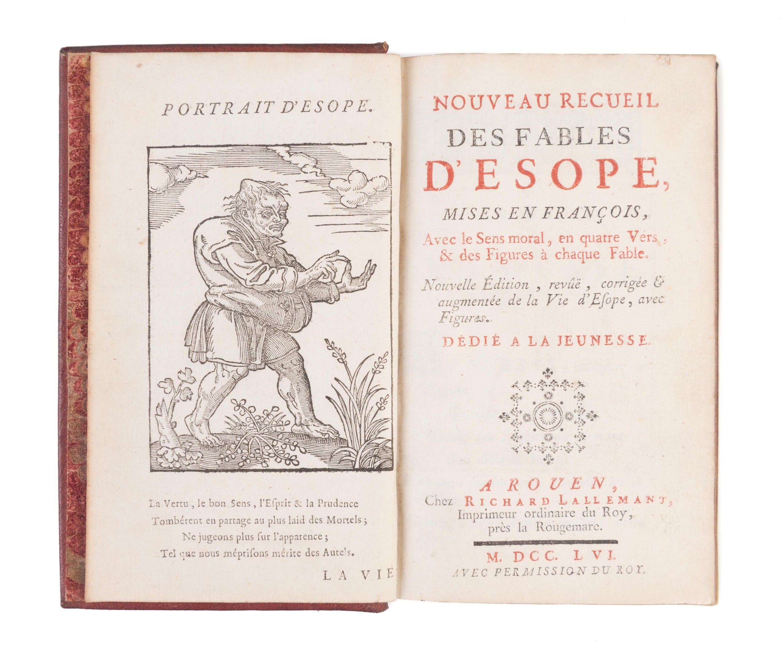 Nouveau recueil des fables, mises en françois, avec le sens moral, en quatre vers, & es figures à chaque fable.
Rouen, Richard Lallemant, 1756.