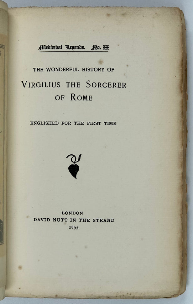 The Wonderful History of Virgilius the Sorcerer Englished for the First Time.