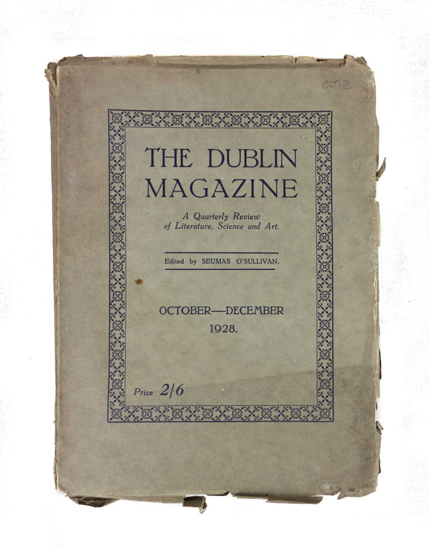 The Dublin Magazine. A quarterly Review of Literature, Science and Art.