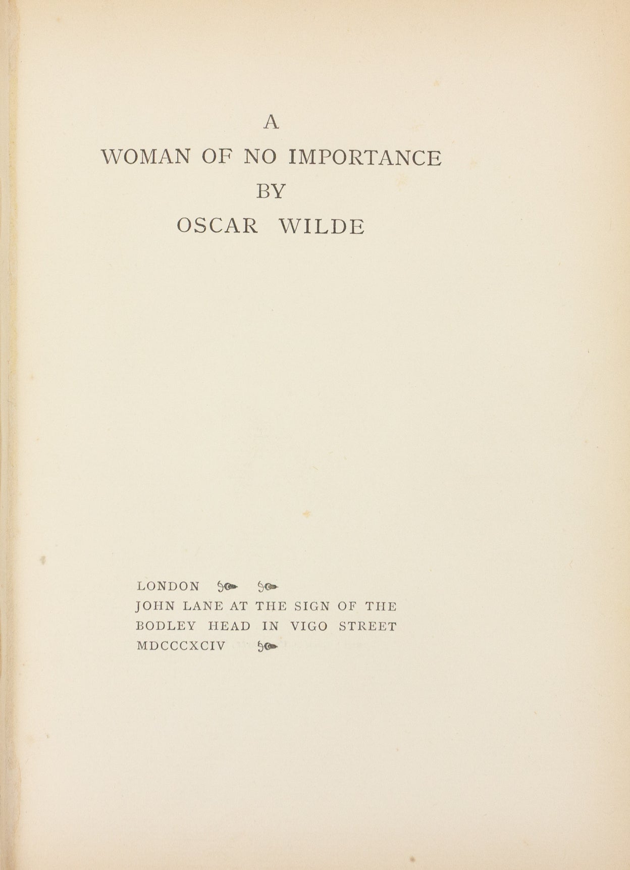 A Woman of No Importance.
