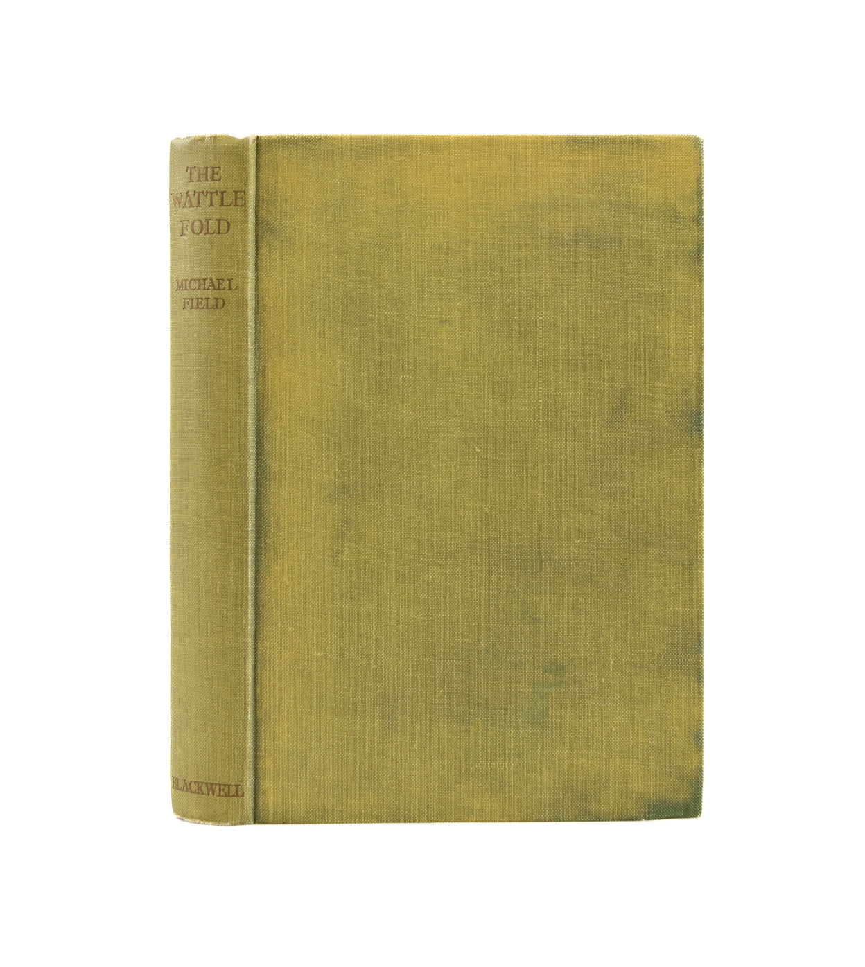 The Wattlefold: Unpublished Poems by Michael Field.
