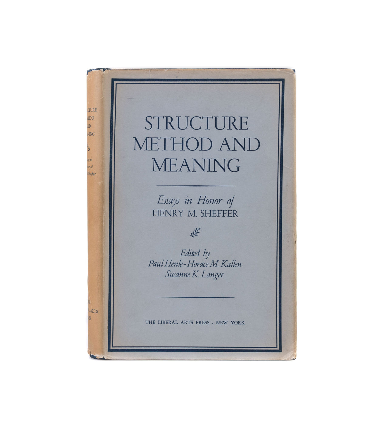 Structure, Method and Meaning: Essays in Honor of Henry M. Sheffer.