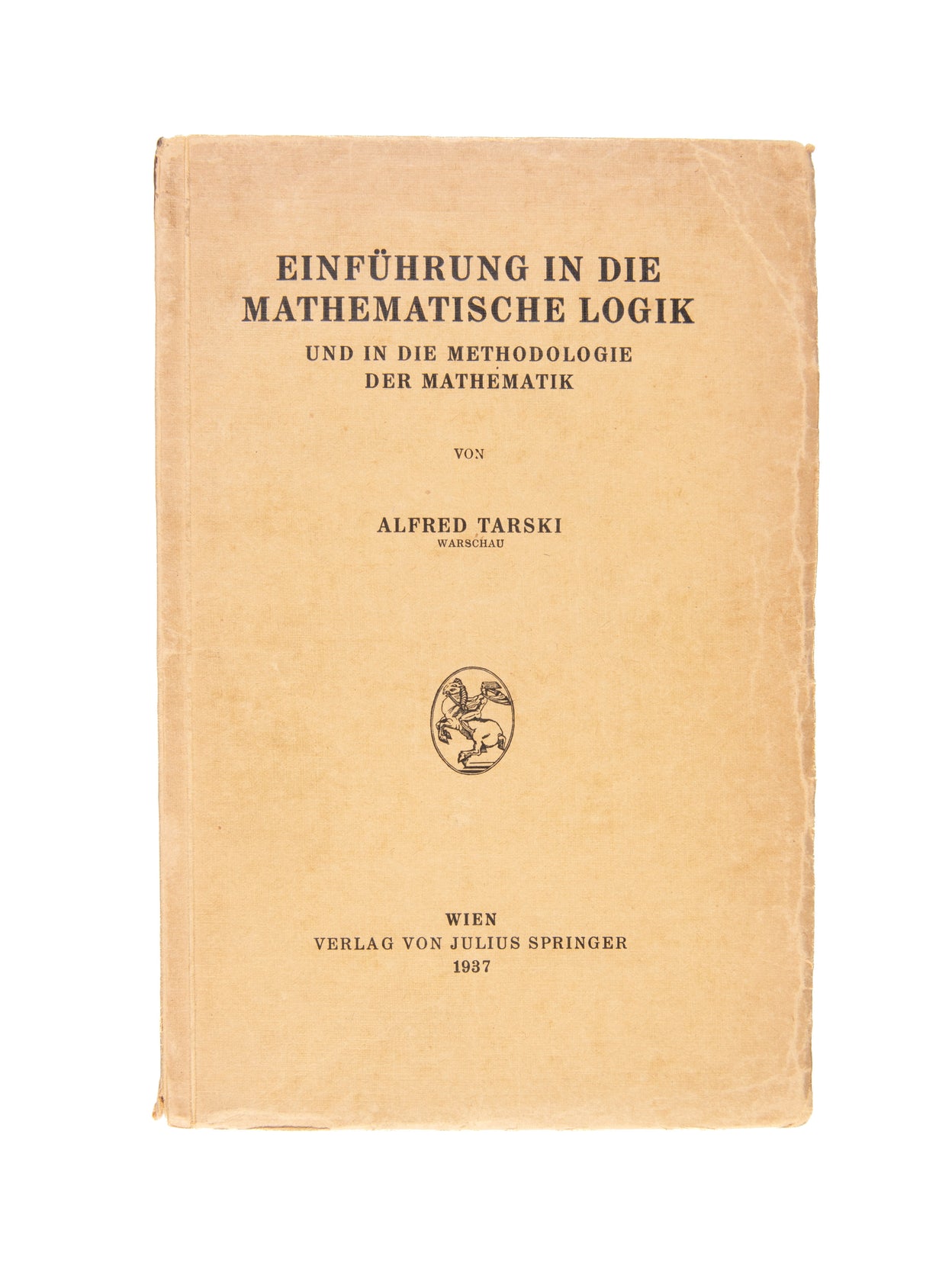 Einführung in die mathematische Logik und in die Methodologie der Mathematik.