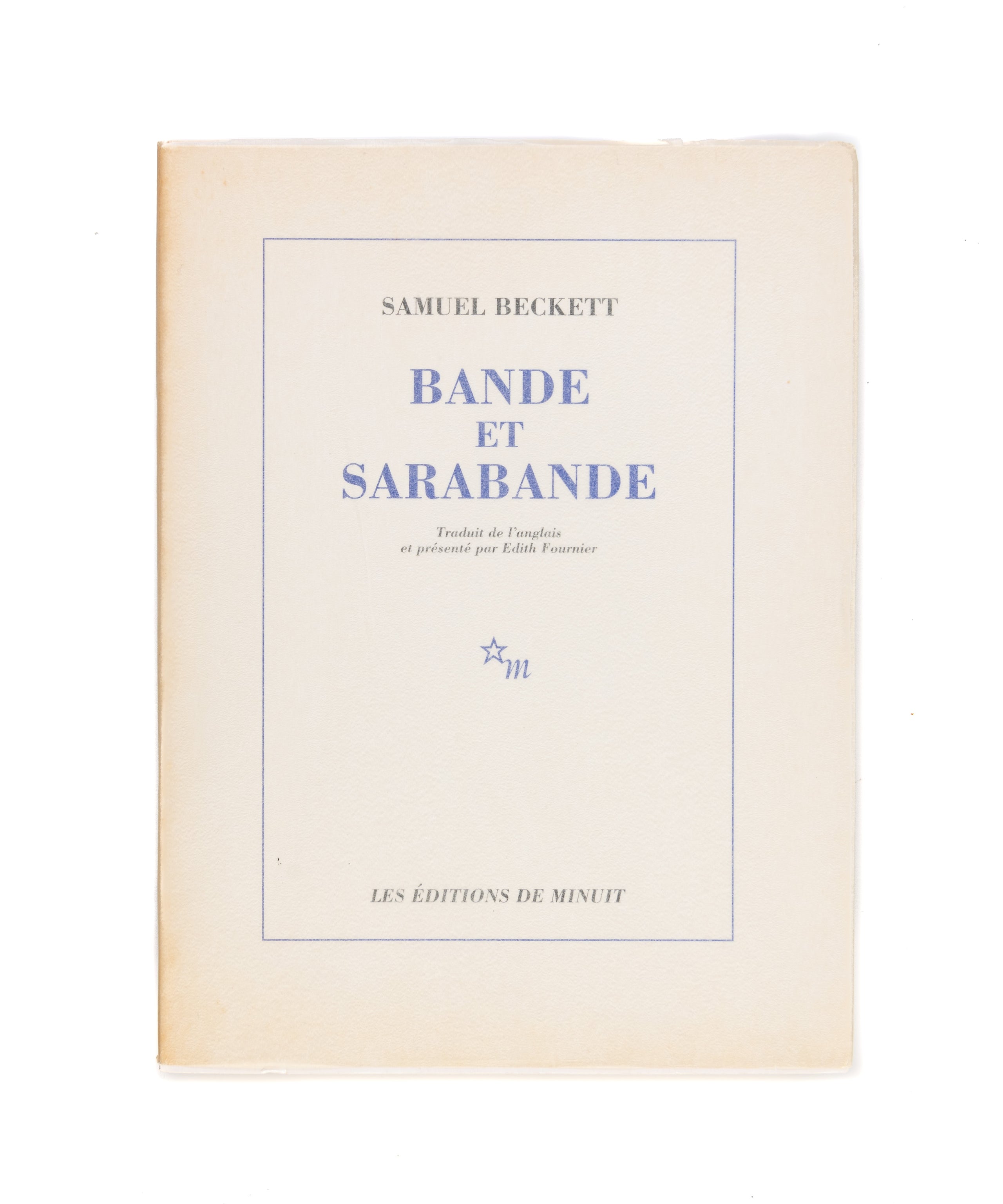 Bande et Sarabande. Traduit de l'anglais et Presenté par Edith Fournier.