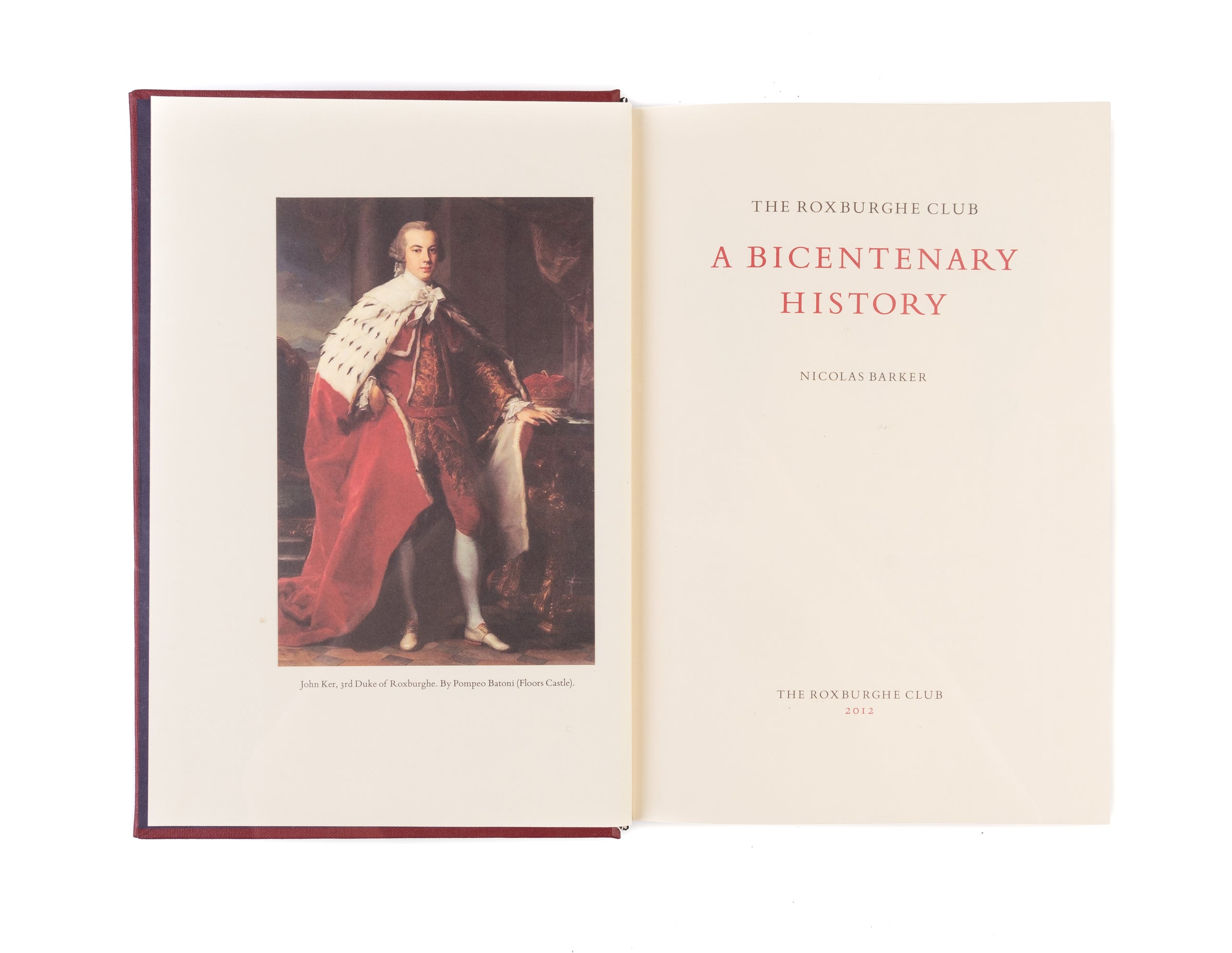 The Roxburghe Club: A Bicentenary History. By Nicolas Barker.