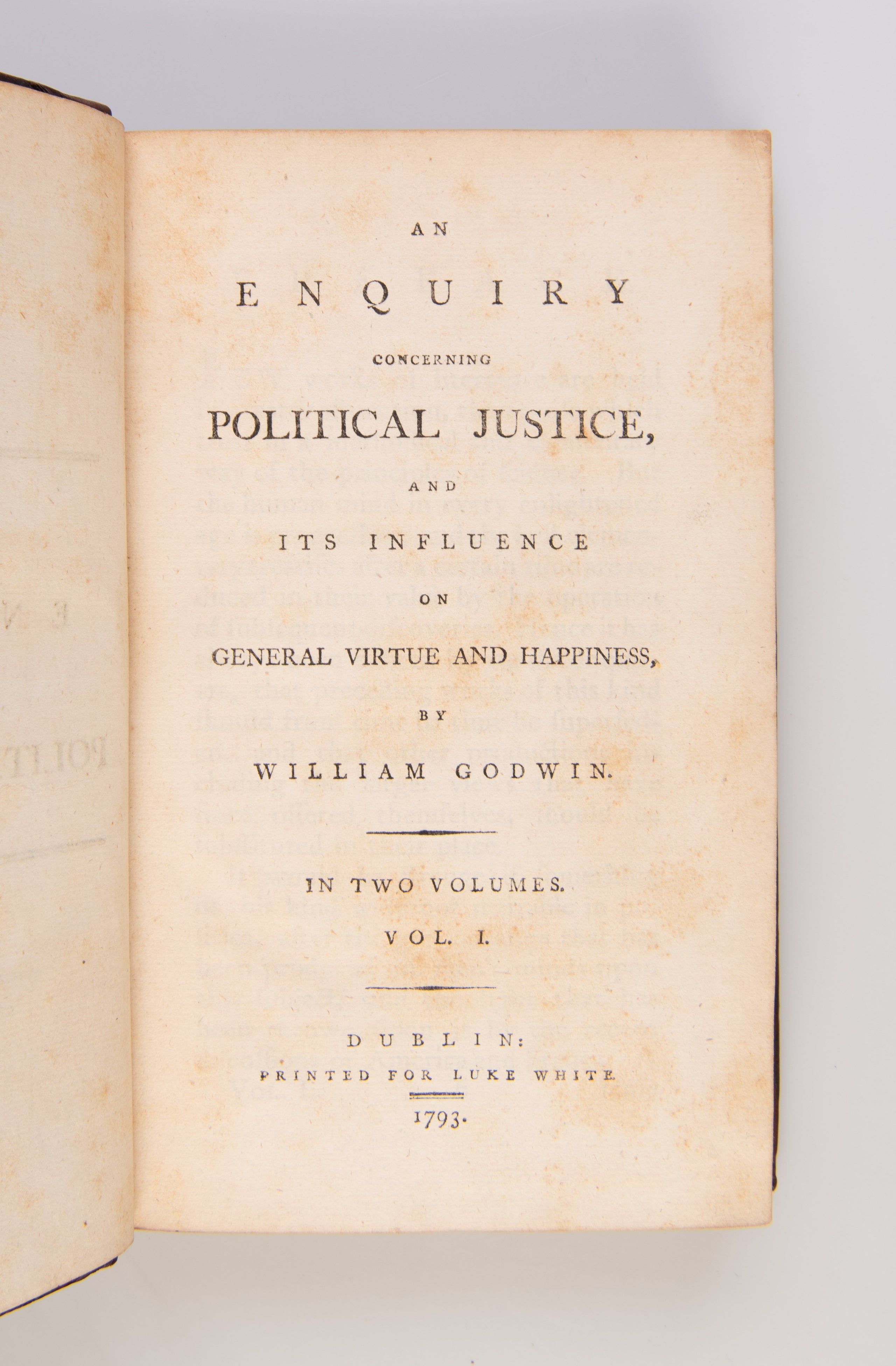An Enquiry concerning Political Justice, and its influence on general virtue and happiness.