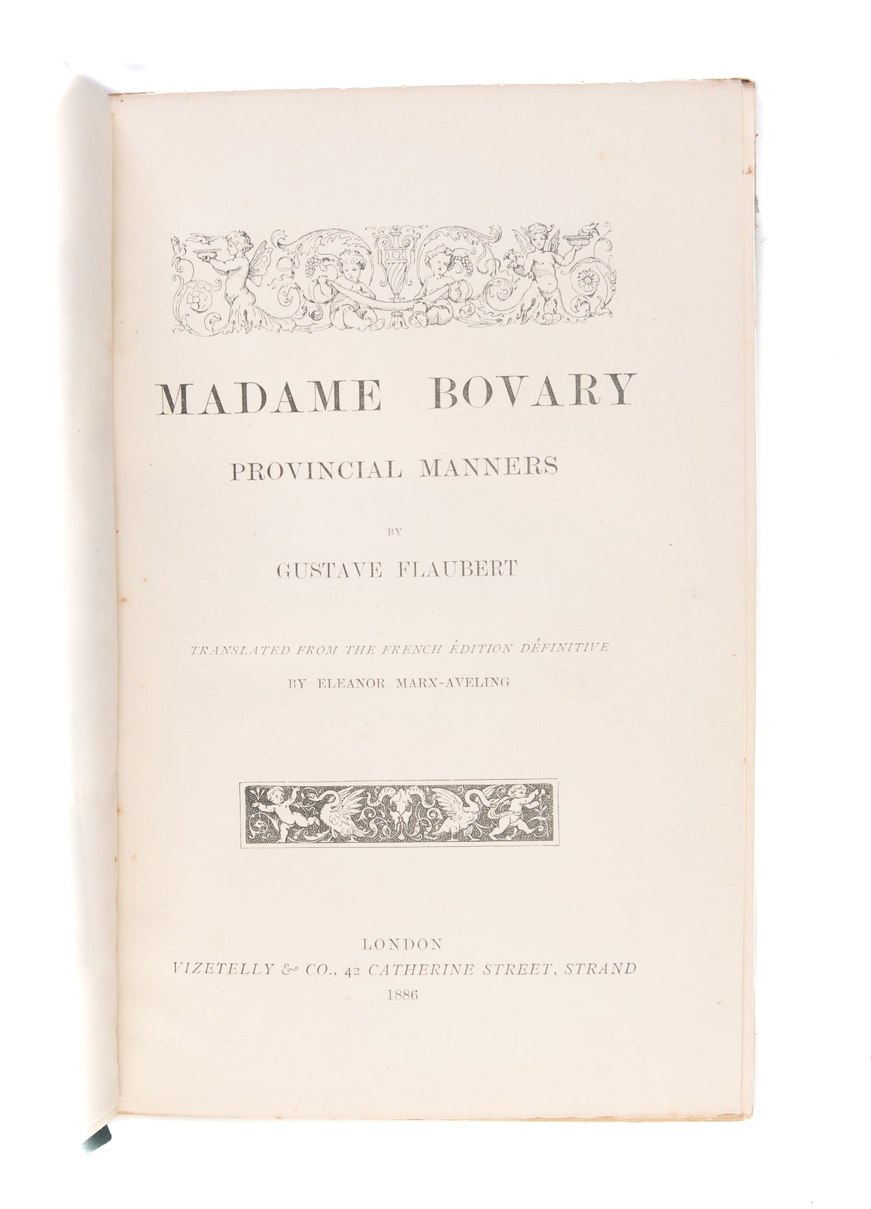 Madame Bovary. Provincial Manners. Translated from the French Édition Définitive by Eleanor Marx-Aveling.