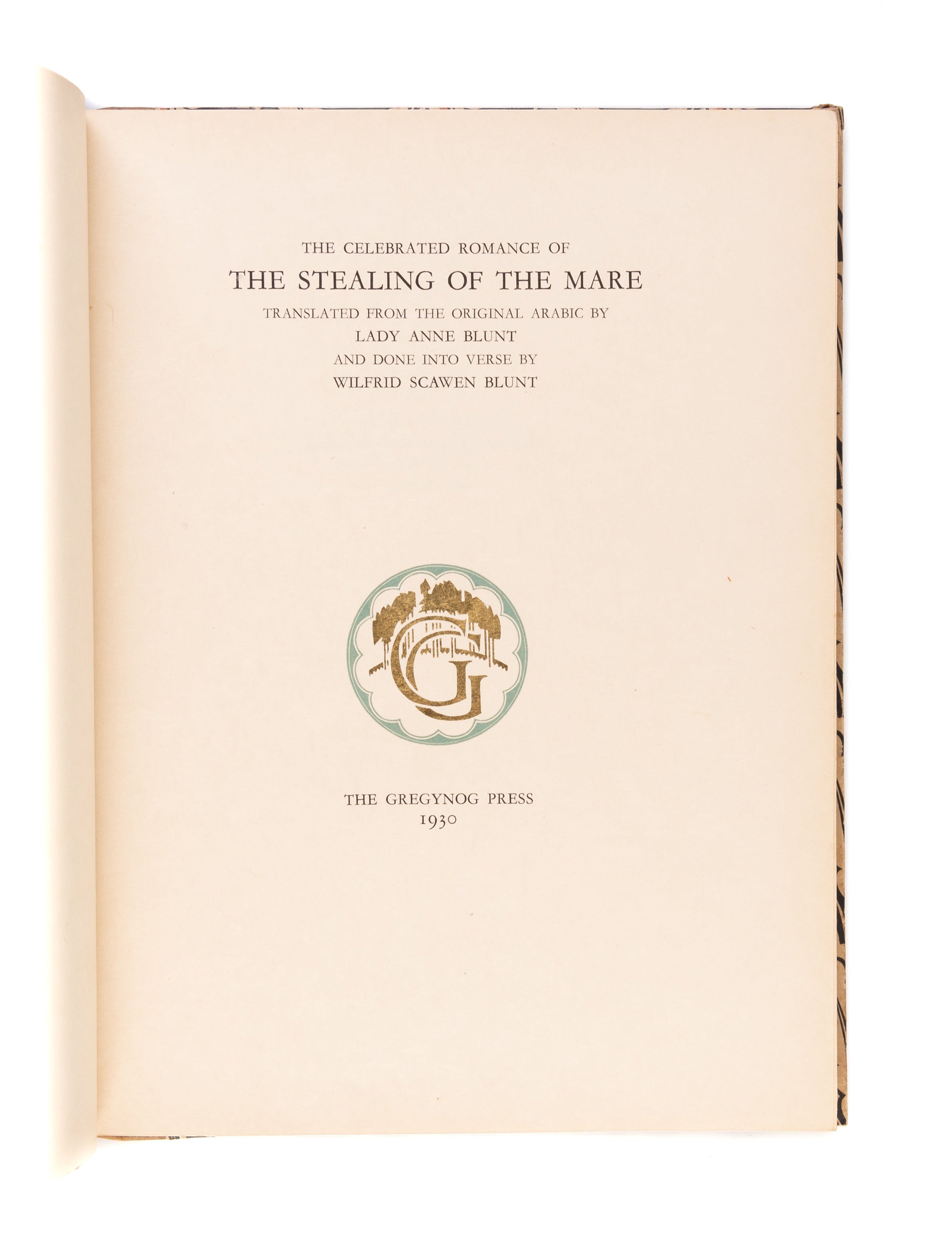 The Celebrated Romance of Stealing of the Mare. Translated from the original Arabic by Lady Anne Blunt and Done into Verse by Wilfred Scawen Blunt.
