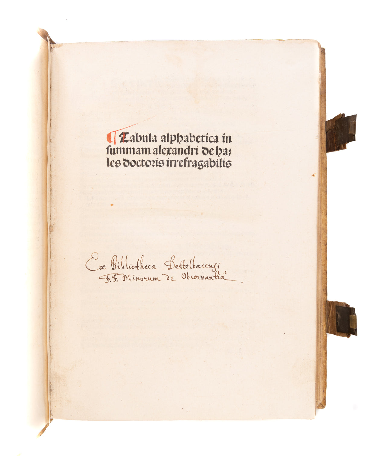 Clavis theologiae sive repertorium... in summam doctoris irrefragabilis Alexander de Hales.
Basel, Nicolaus Kessler, 1502.