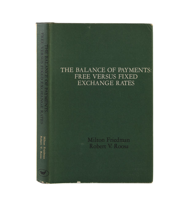 The Balance of Payments: Free Versus Fixed Exchange Rates.