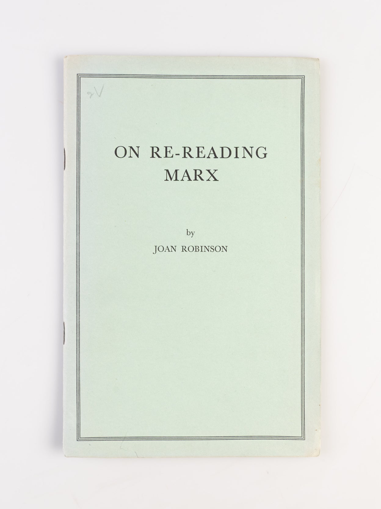 On Re-Reading Marx.