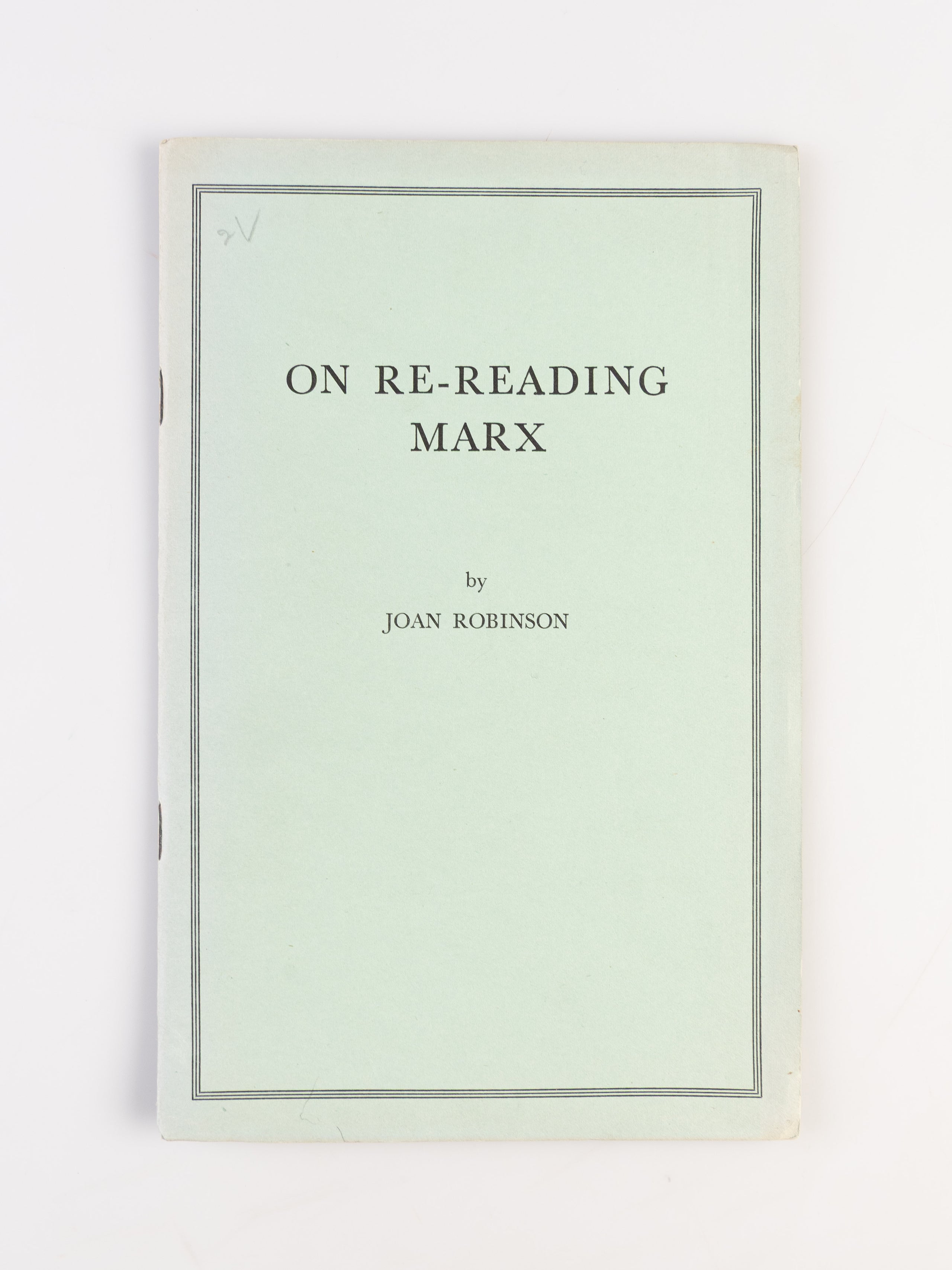 On Re-Reading Marx.