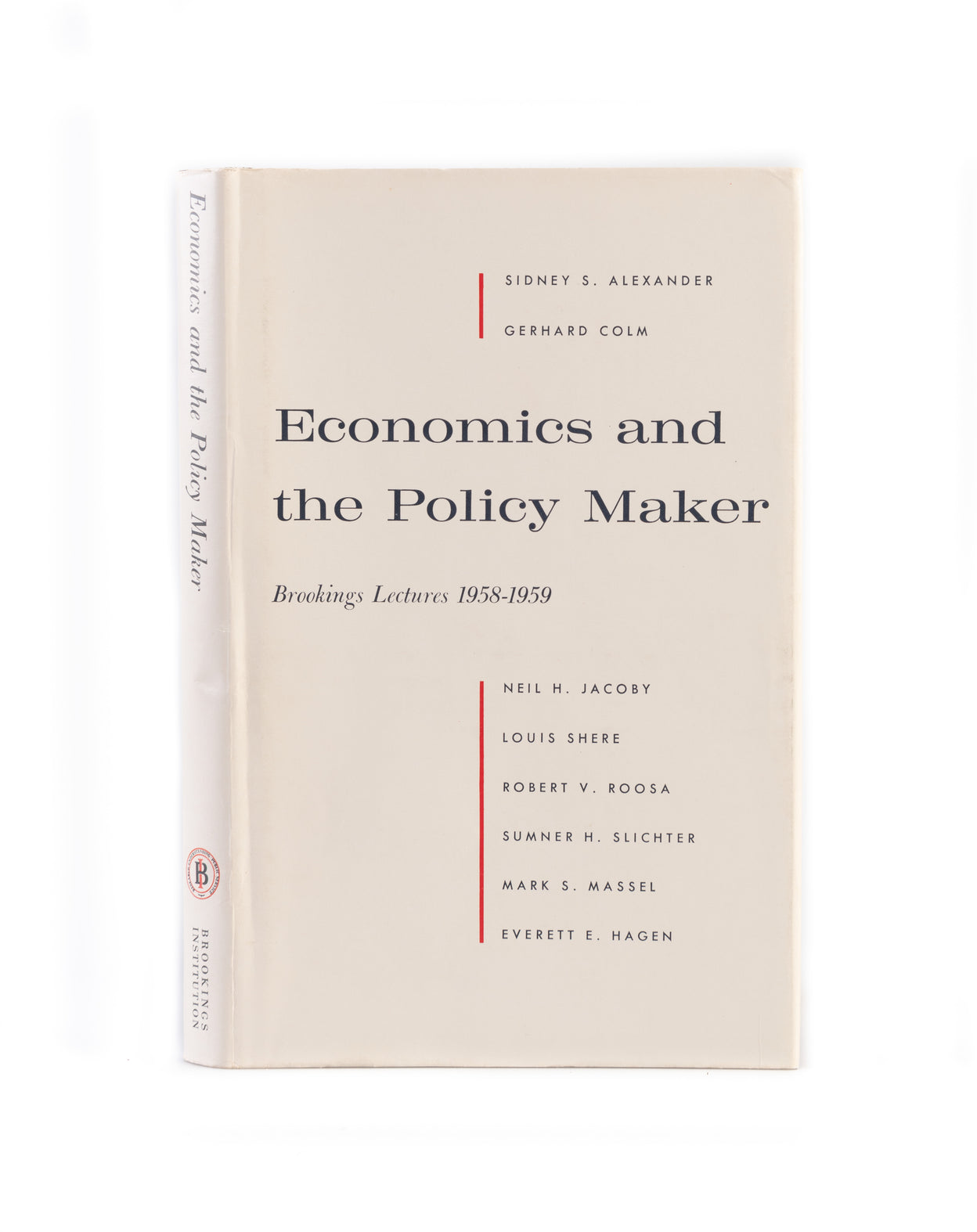 Economics and the Policy Maker. Brookings Lectures, 1958-1959.