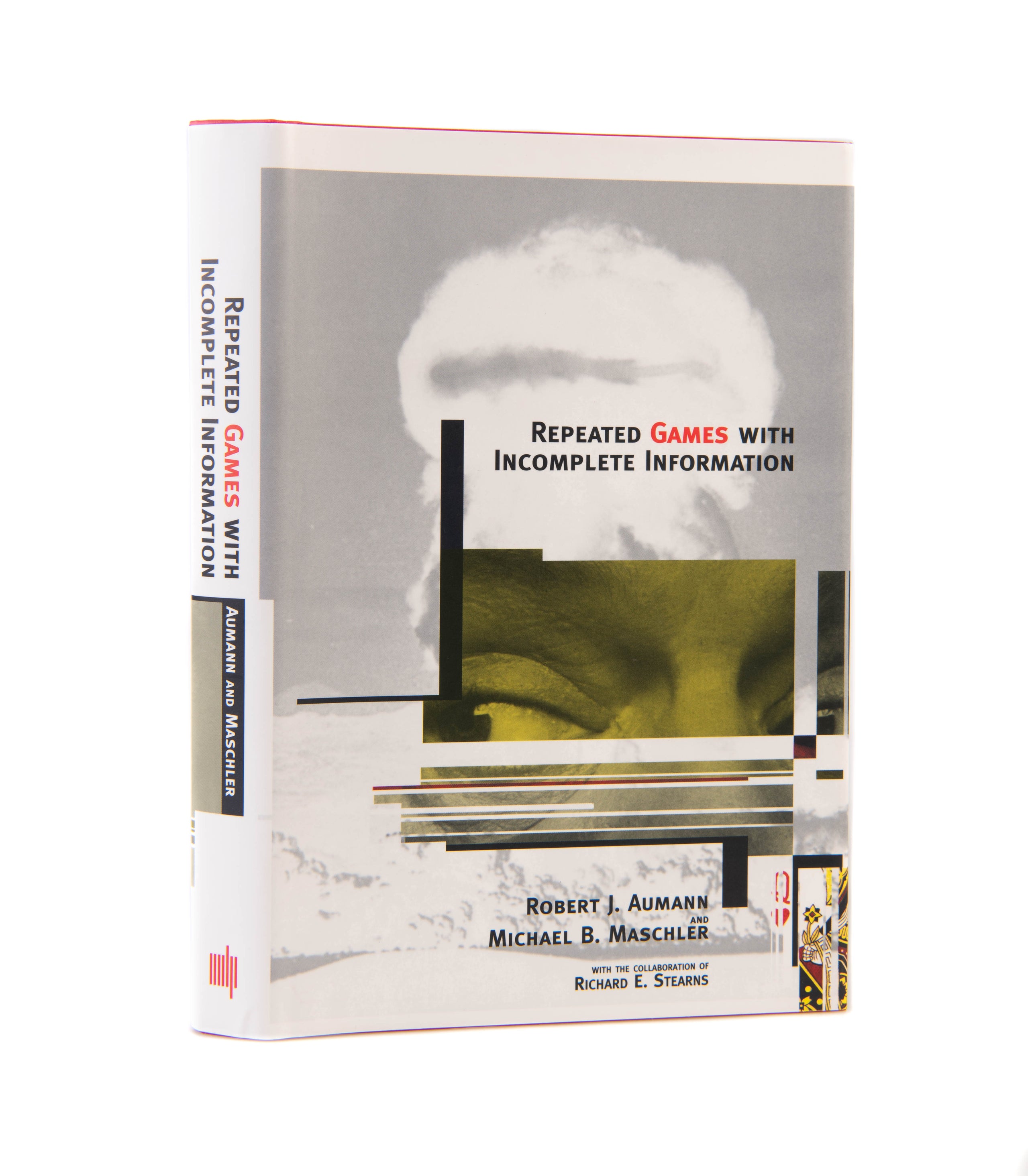 Repeated Games with Incomplete Information. With the Collaboration of Richard E. Stearns.
