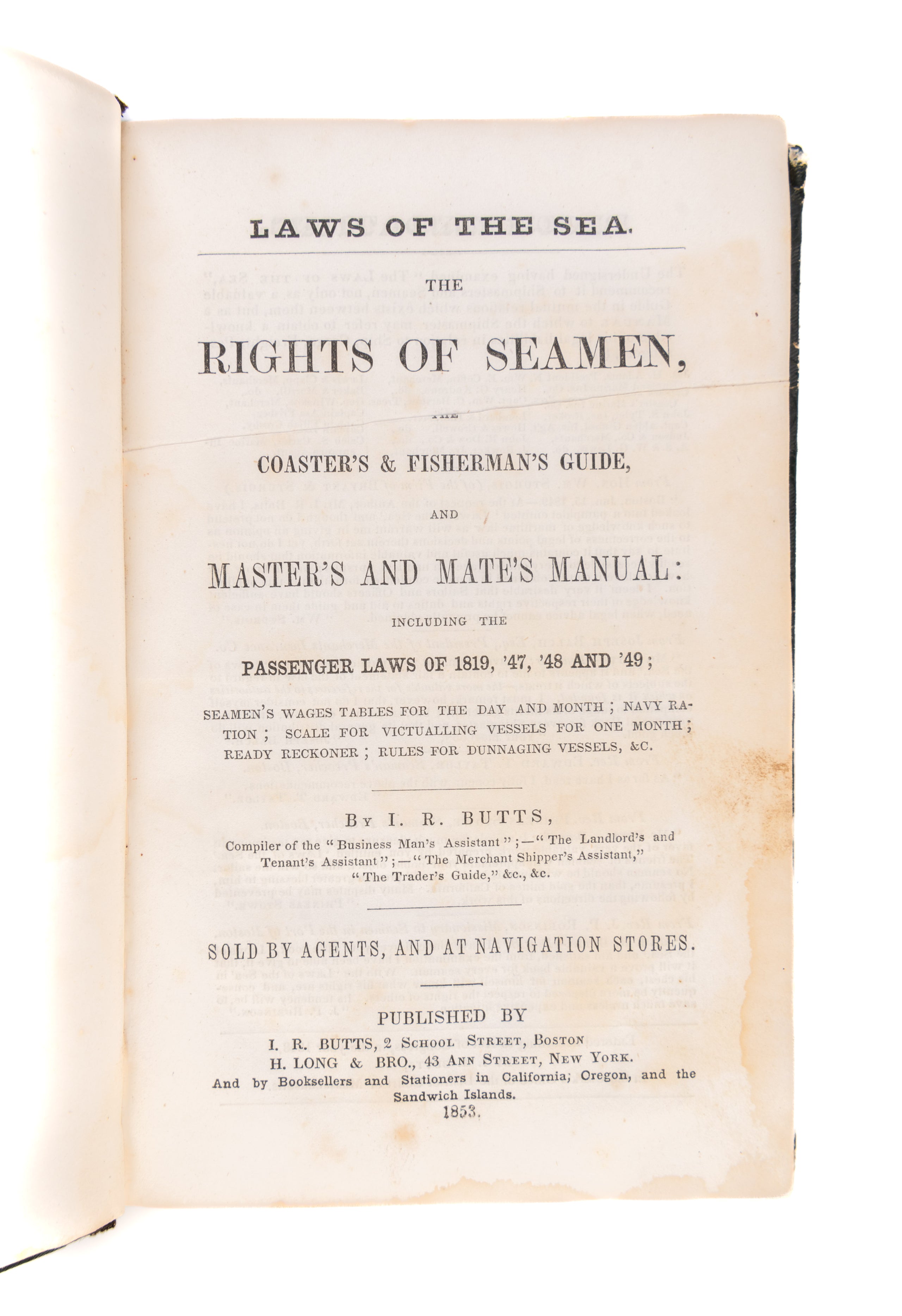 Laws of the Sea. Rights of Seamen, and Coaster's & Fisherman's Guide, and Master and Mate's Manual ...