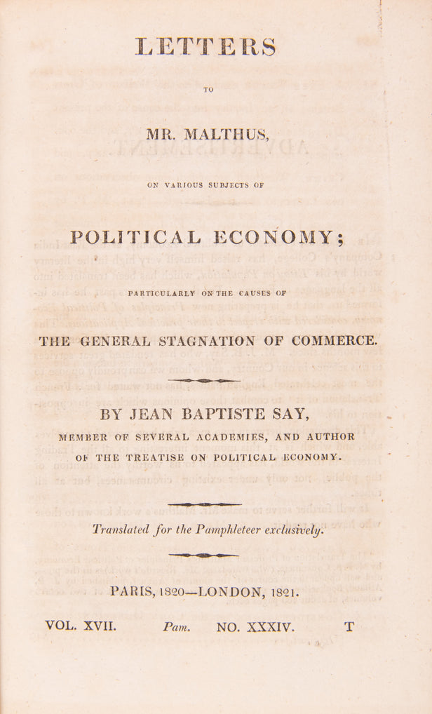 Letters to Mr. Malthus, on Various Subjects of Political Economy; Particularly on the Causes of the General Stagnation of Commerce. Translated for the Pamphleteer exclusively.