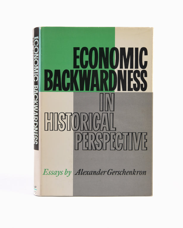 Economics Backwardness in Historical Perspective.