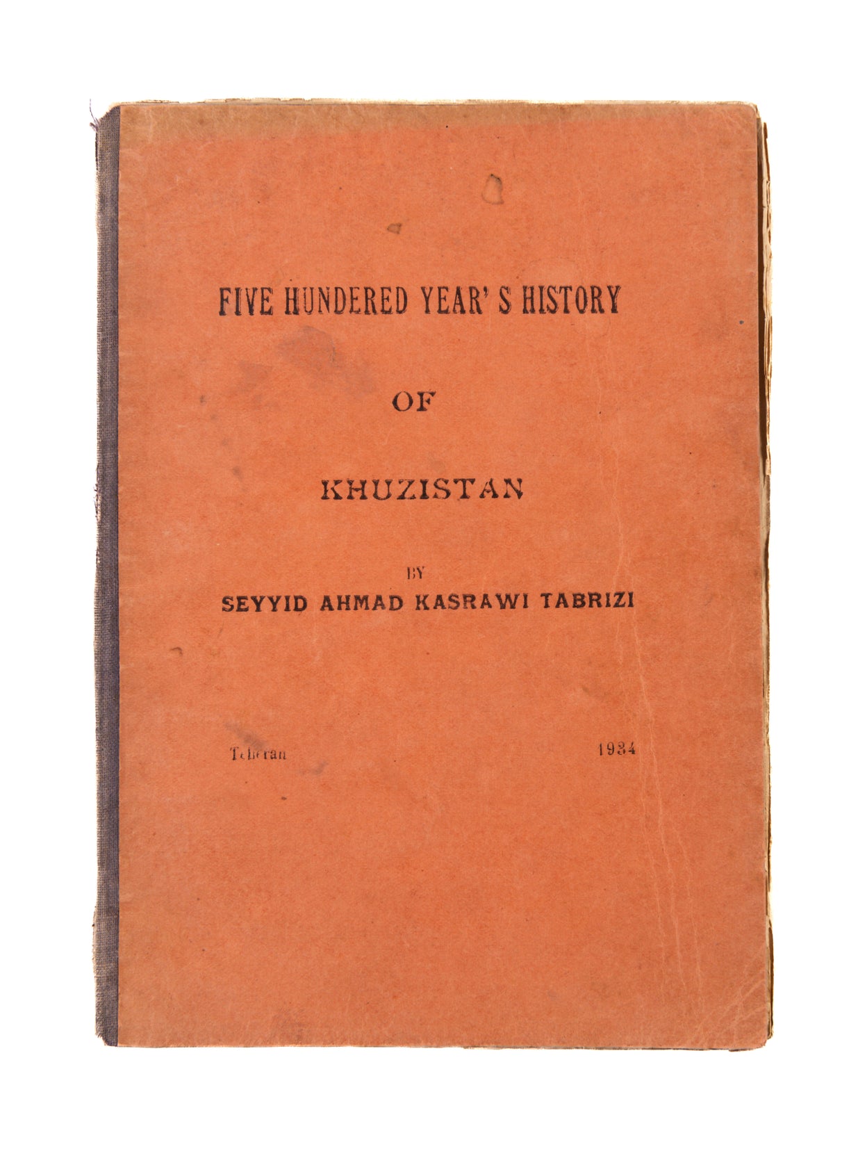 Tarikh-i pansad salah-'i Khuzistan. [English cover-title:] Five Hundered[sic] Year's History of Khuzistan.