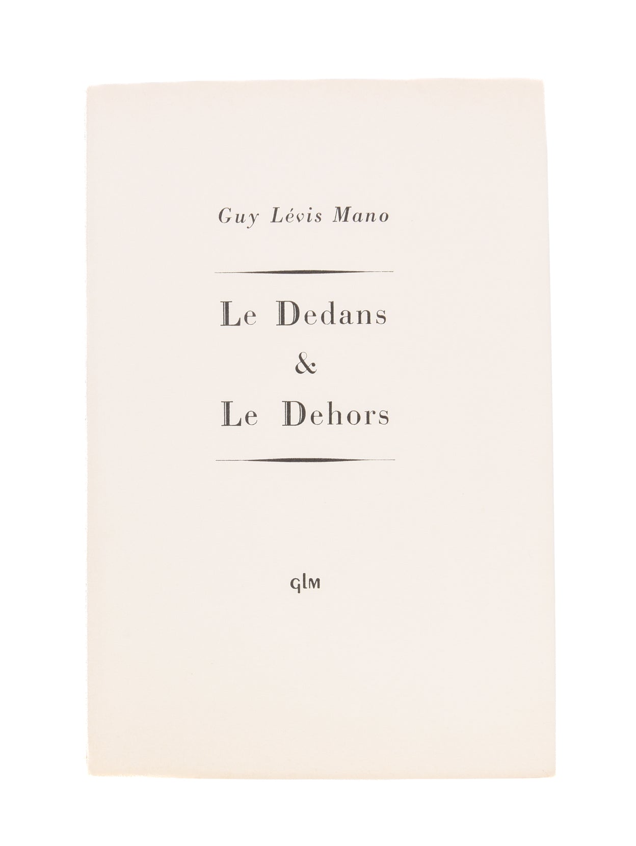 Le Dedans & Le Dehors.