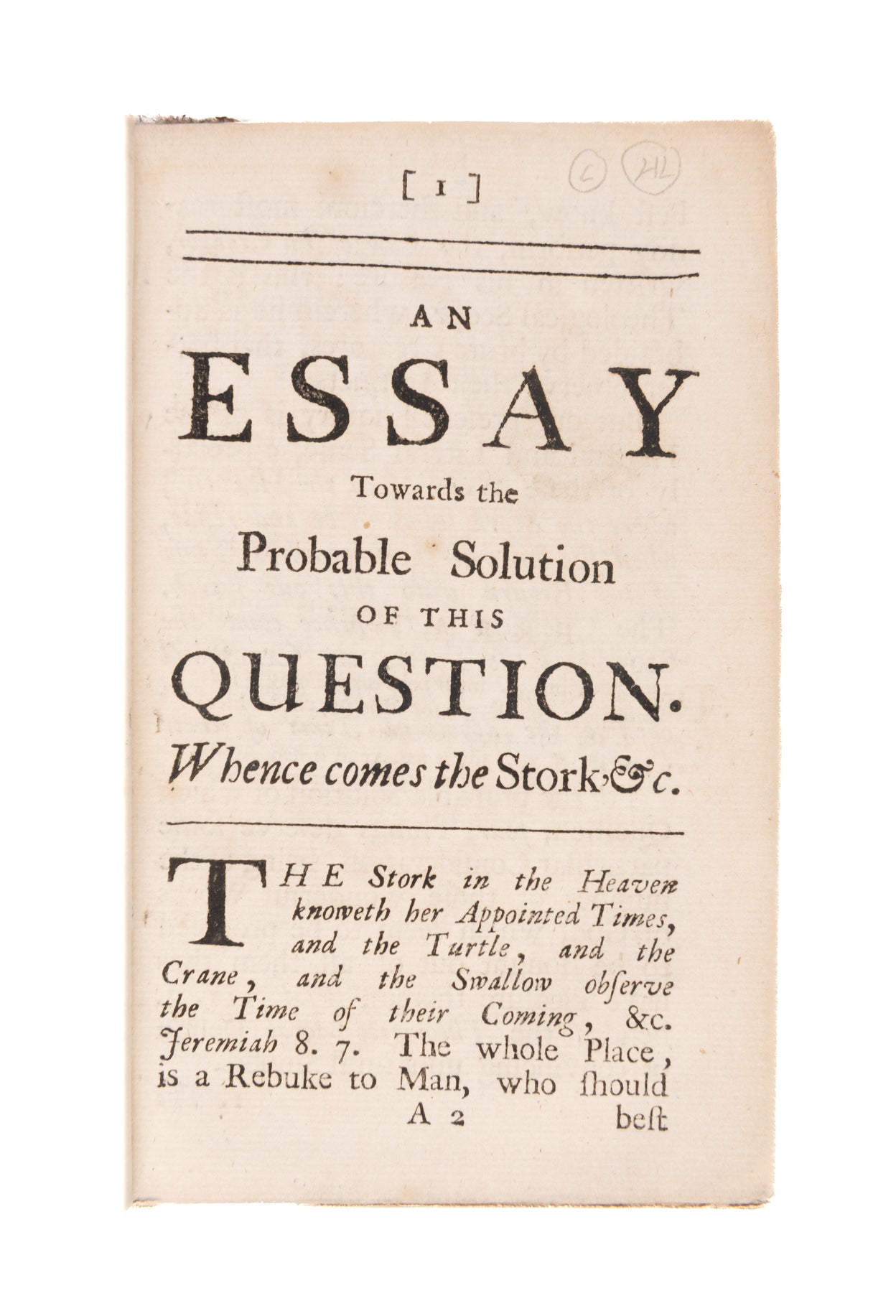An Essay towards the Probable Solution of this Question. Whence come the Stork and the Turtle, the Crane and the Swallow,