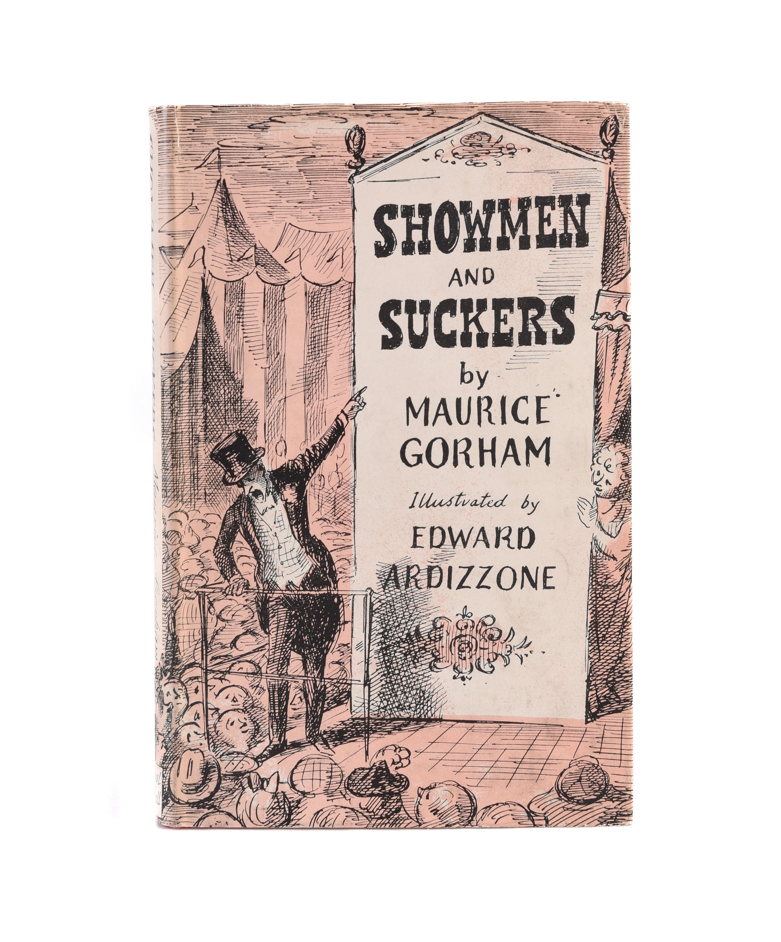 Showmen and Suckers. An Excursion on the Crazy Fringe of the Entertainment World.