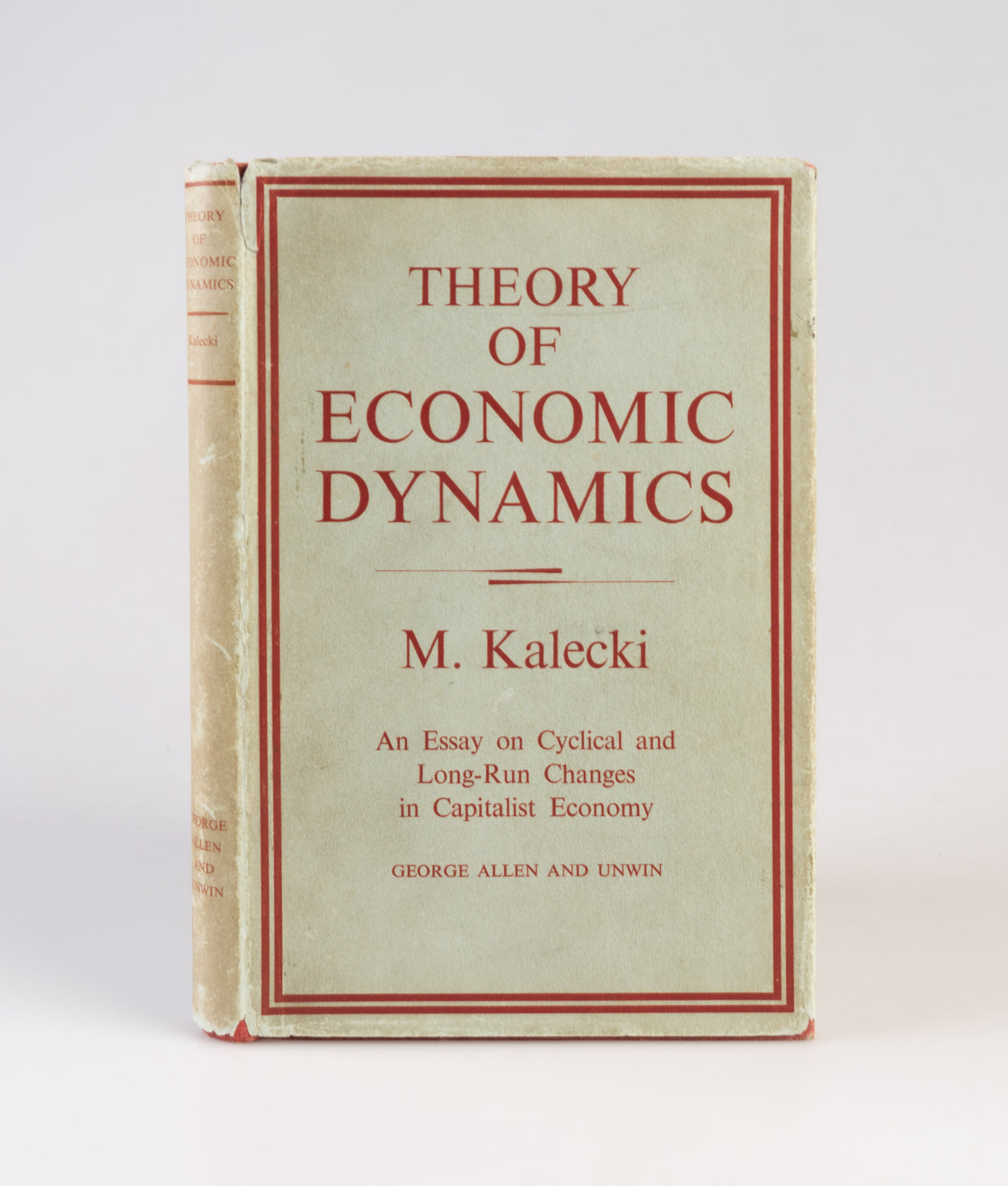 Theory of Economic Dynamics. An Essay on Cyclical and Long-Run Changes in Capitalist Economy.