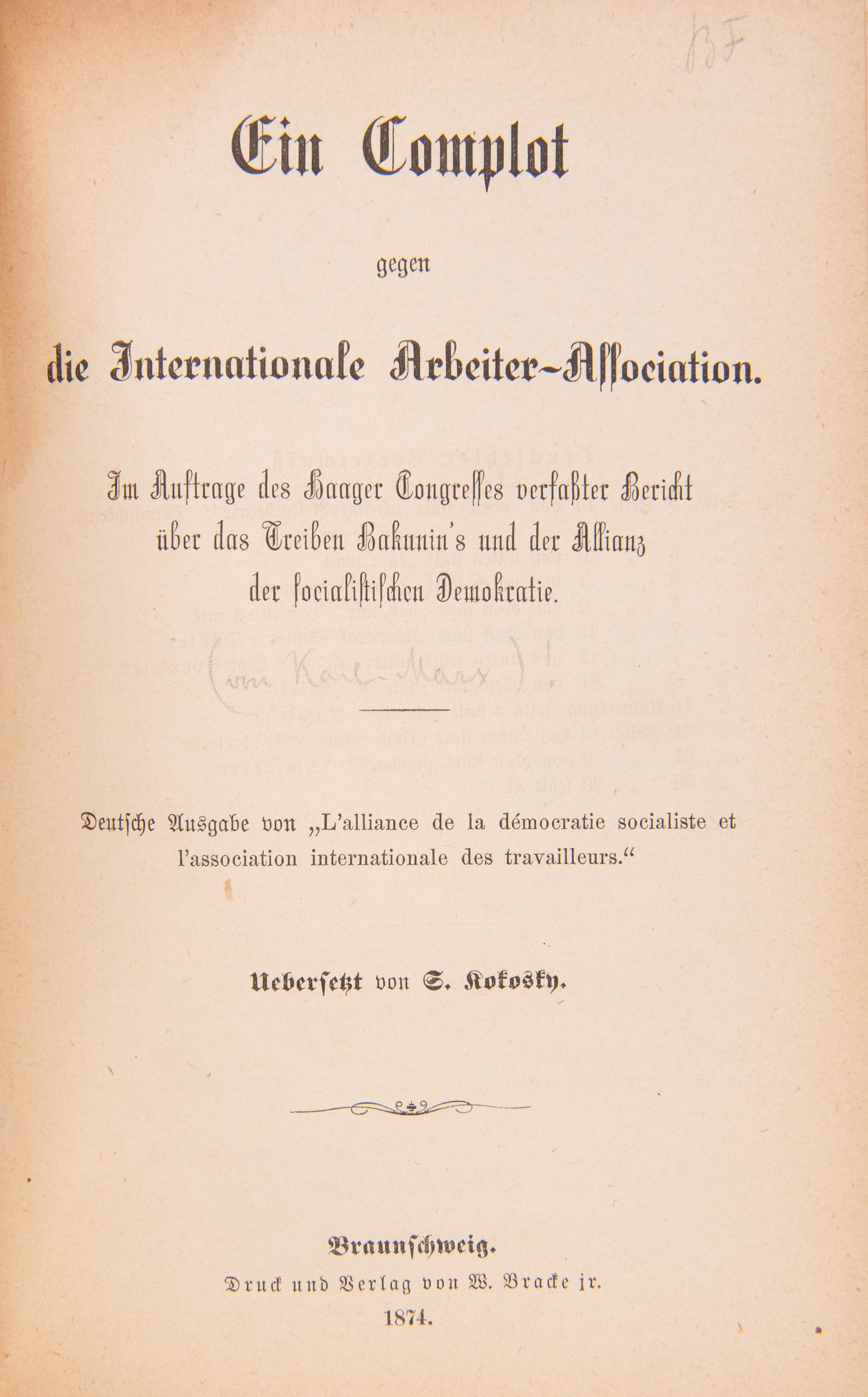 A fine sammelband including three important works written in whole or in part by Karl Marx: Die Internationale Arbeiterassociation. Ihre Gründung, Organisation, politisch-sociale Thätigleit under Ausbreitung (1868); Ein Complot gegen die Internationale Ar