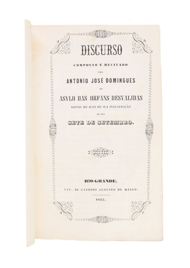 Discurso composto e recitado por Antonio José Domingues no asylo das orfans desvalidas, depois do acto de sua inauguração no dia sete de setembro.