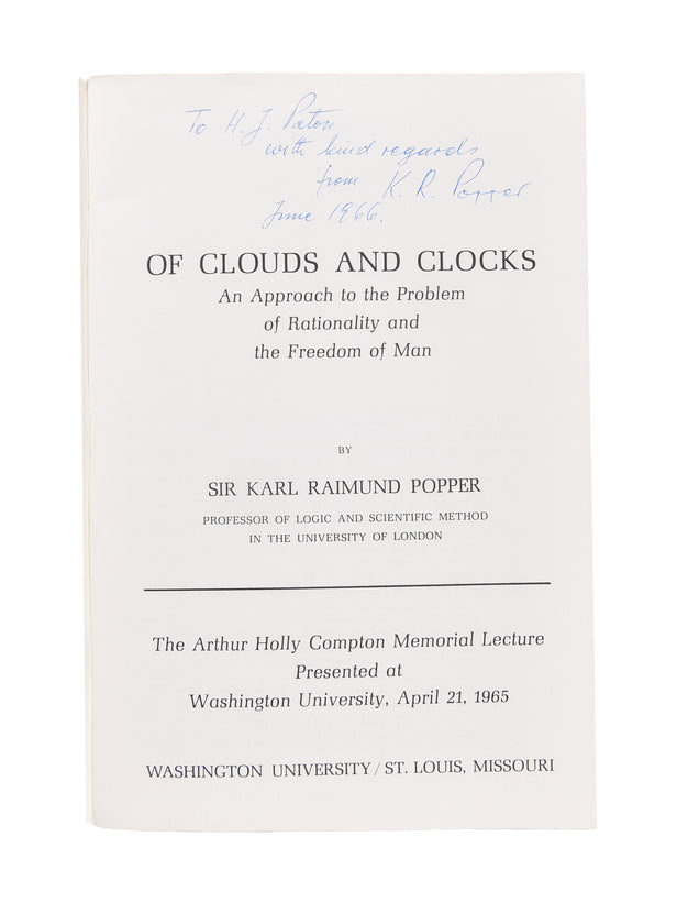 Of Clouds and Clocks. An Approach to the Problem of Rationality and the Freedom of Man. The Arthur Holly Compton Memorial Lecture Presented at Washington University, April 21, 1965.