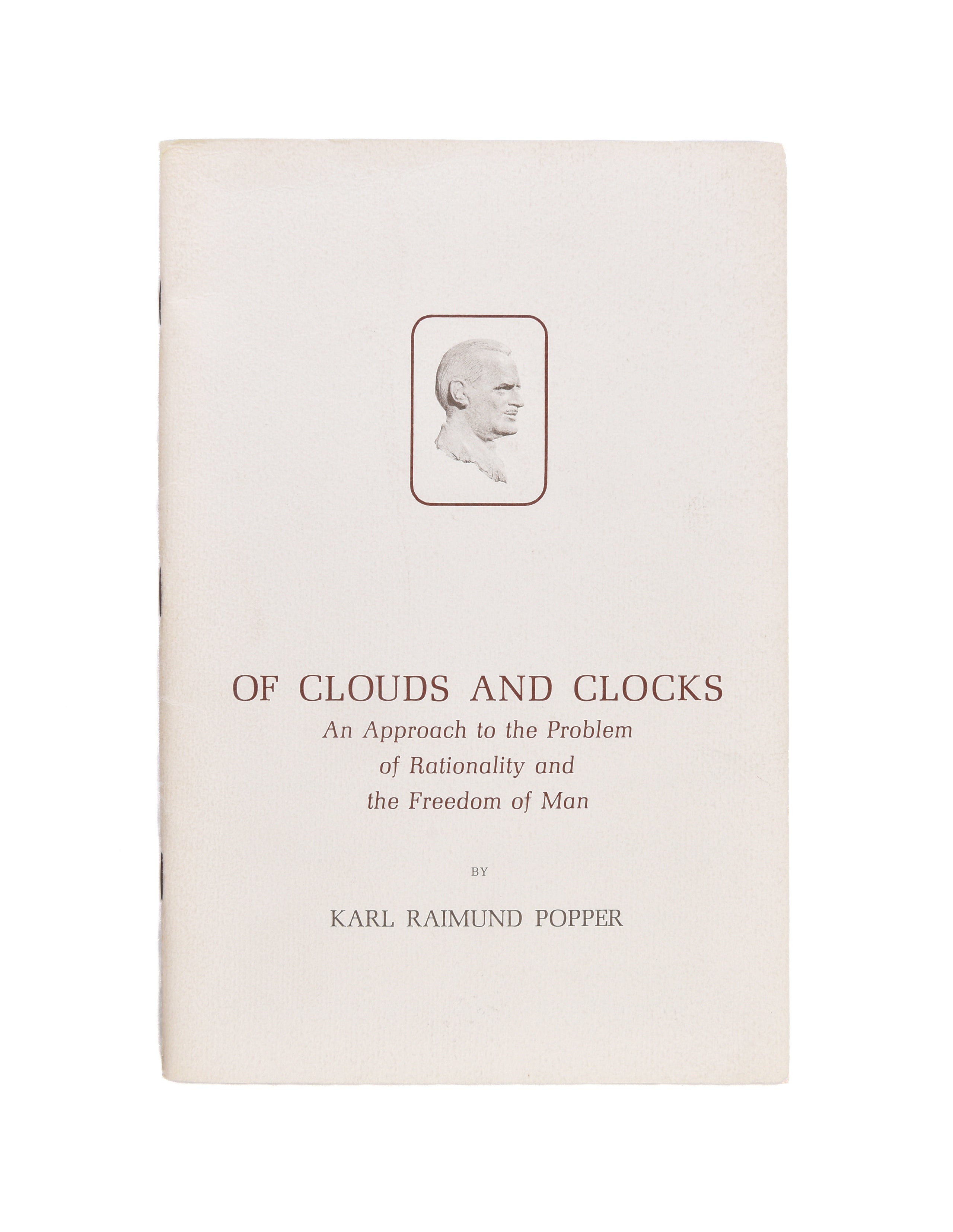 Of Clouds and Clocks. An Approach to the Problem of Rationality and the Freedom of Man. The Arthur Holly Compton Memorial Lecture Presented at Washington University, April 21, 1965.