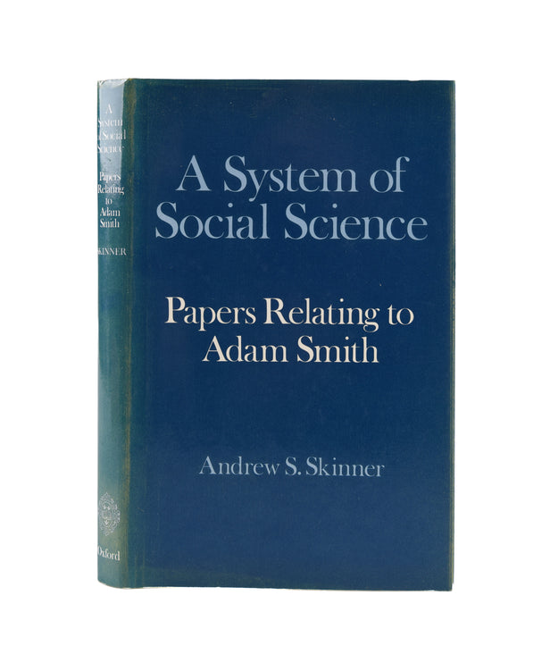 A System of Social Science. Papers Relating to Adam Smith.
