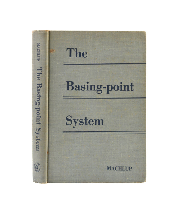 The Basing-Point System. An Economic Analysis of a Controversial Pricing Practice.
