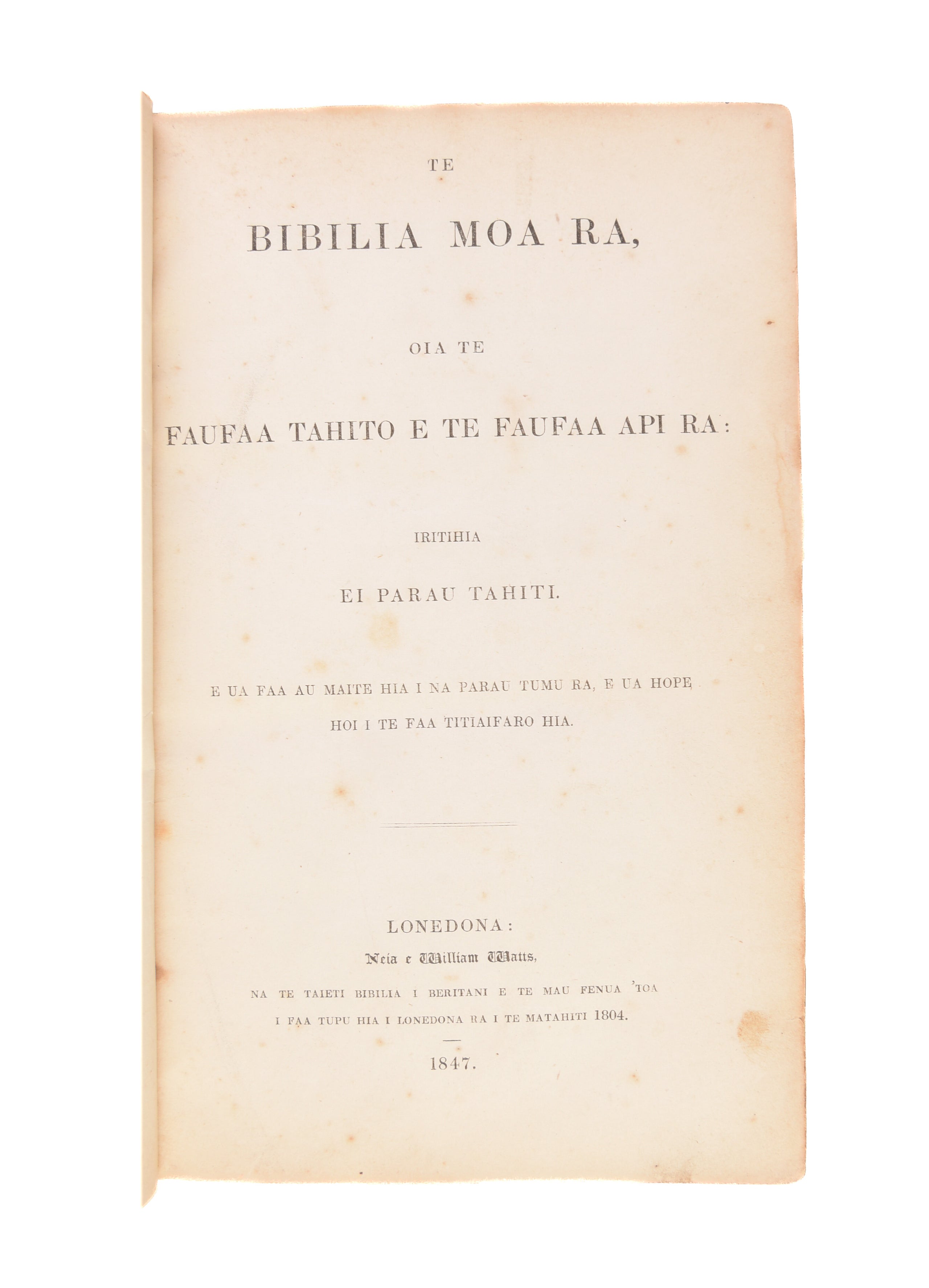 Te Bibilia moa ra, ... [Bible in Tahitian].