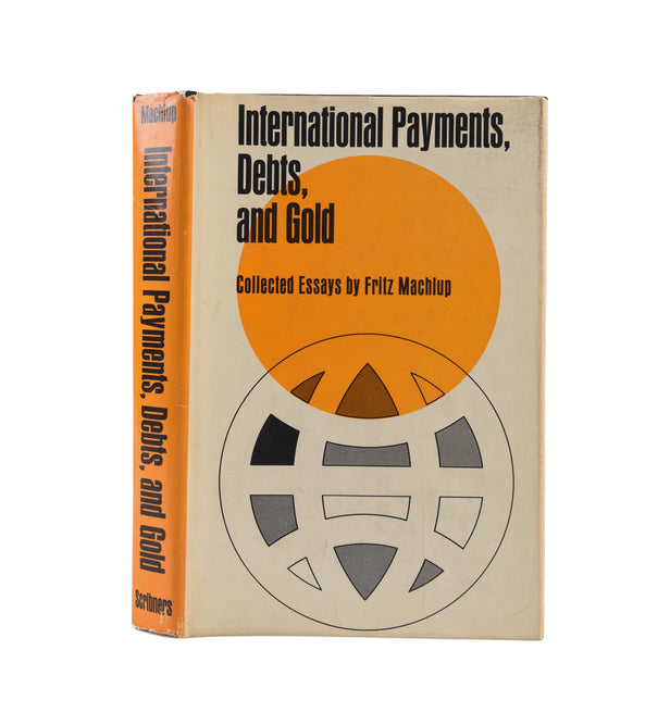 International Payments, Debts, and Gold. Collected Essays.