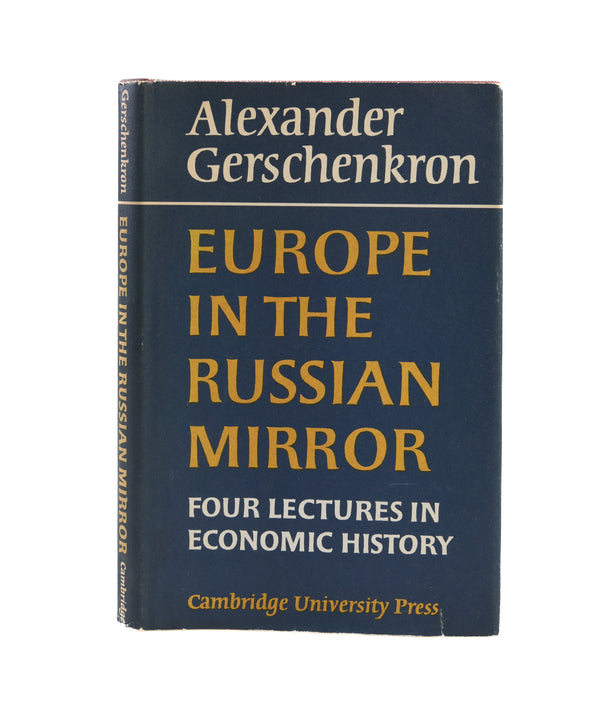 Europe in the Russian Mirror: Four Lectures in Economic History.