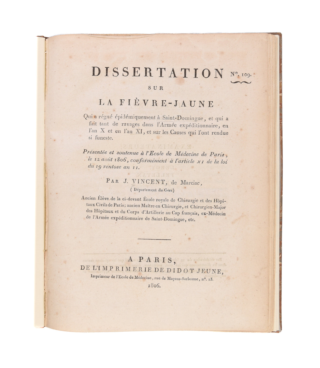 Dissertation sur la Fièvre-Jaune qui a Régné Épidémiquement a Saint-Domingue, et qui a fait tant de Ravages dans l'Armée Expéditionnaire ...