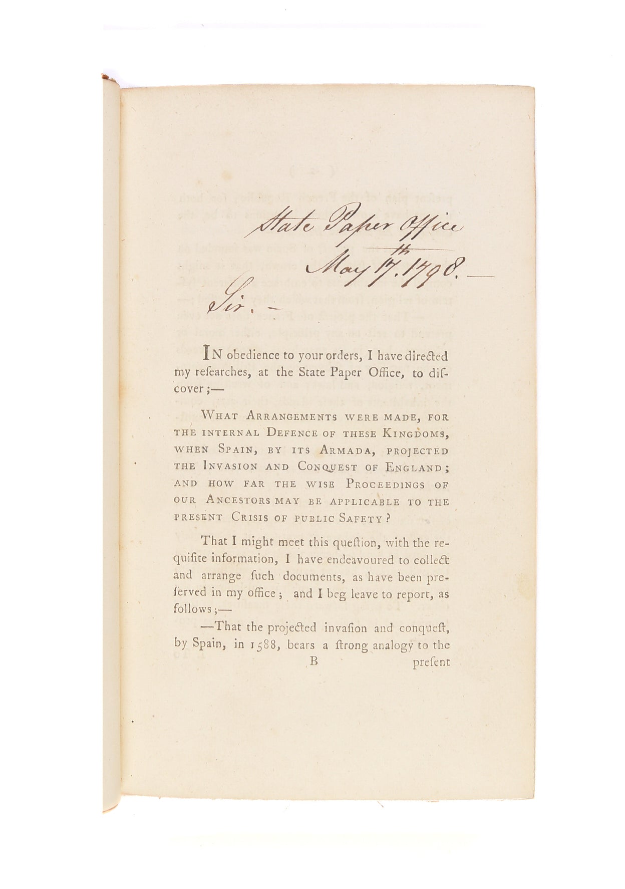 Report on the Arrangements which were made, for the Internal Defence of these Kingdoms, when Spain, by Its Armada, Projected the Invasion and Conquest of England.