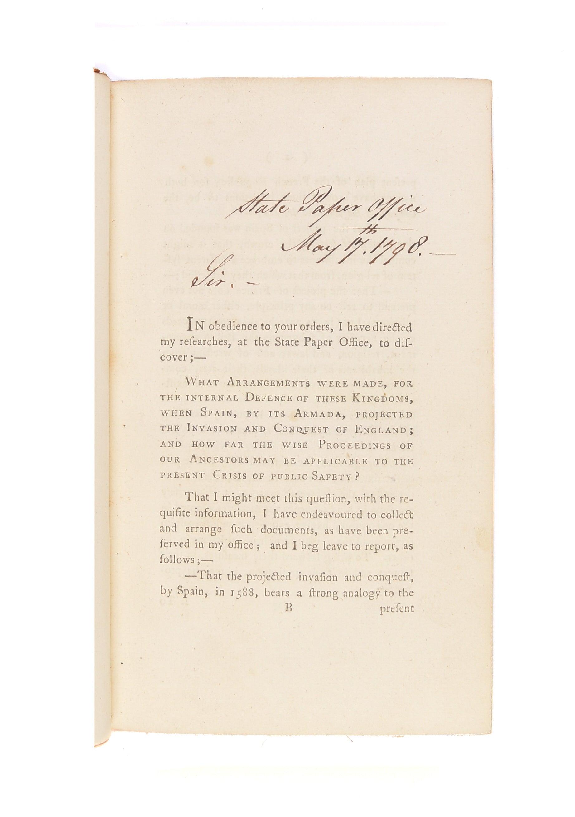 Report on the Arrangements which were made, for the Internal Defence of these Kingdoms, when Spain, by Its Armada, Projected the Invasion and Conquest of England.