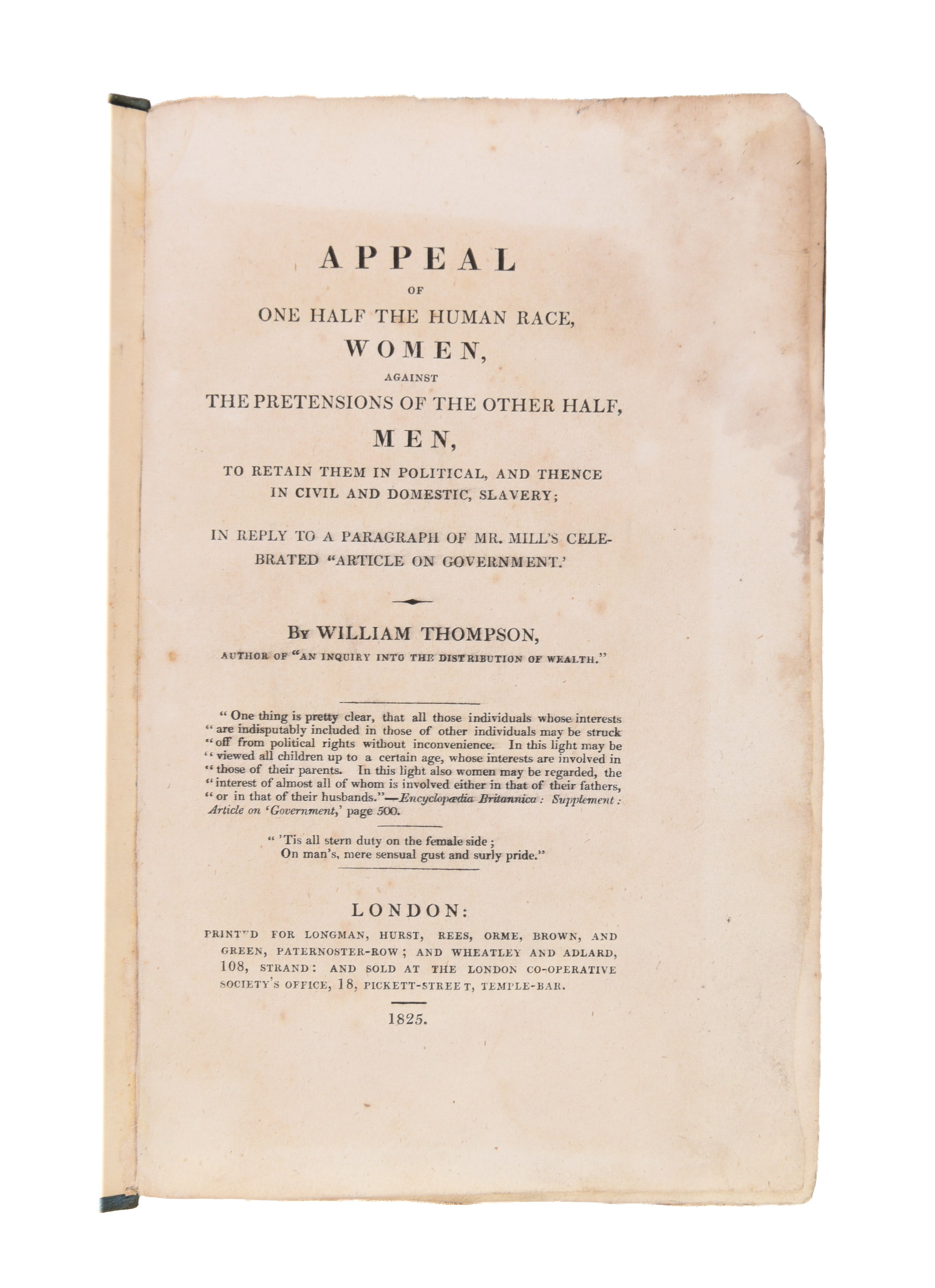 Appeal of One Half the Human Race, Women, Against the Pretensions of the Other Half, Men, to Retain them in Political, and Thence in Civil and Domestic, Slavery; in Reply to a Paragraph of Mr. Mill's Celebrated 'Article on government'.