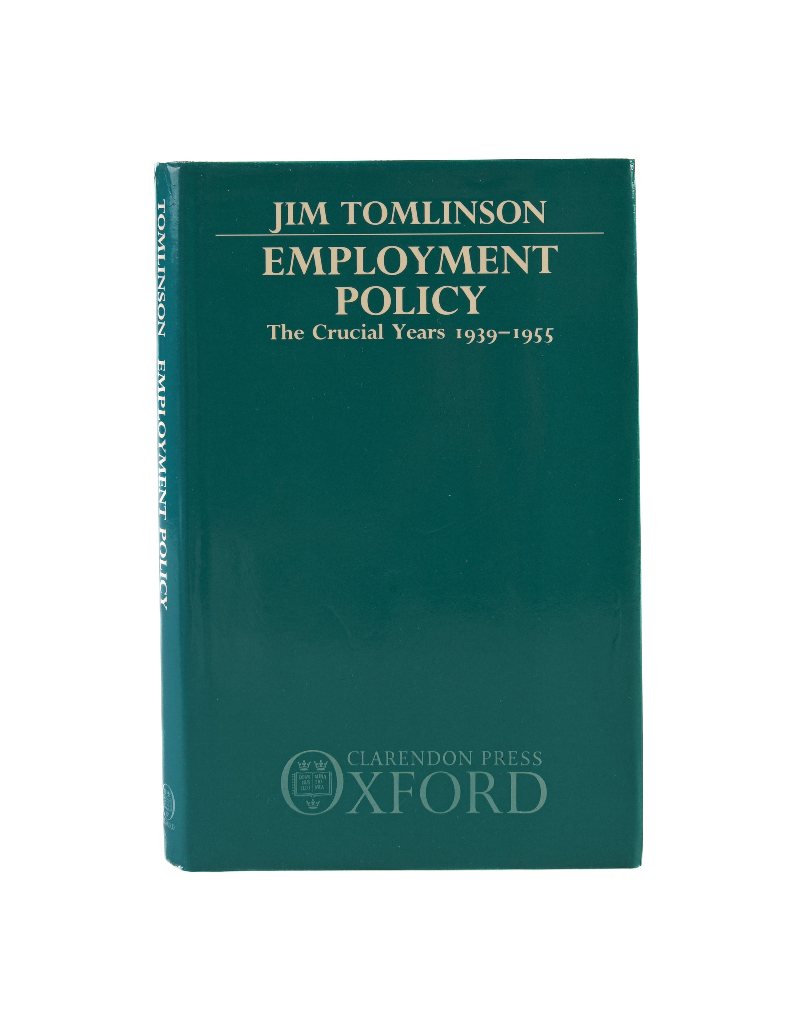 Employment Policy. The Crucial Years 1939-1955.