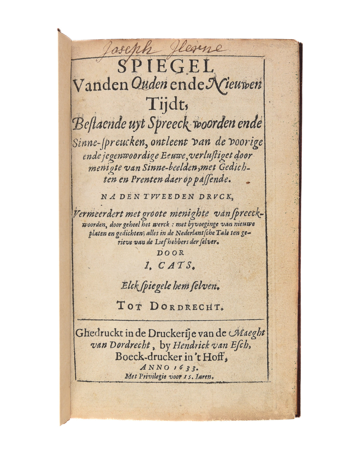 Spiegel vanden Ouden ende Nieuwen Tiijdt.
Dordrecht, Hendrick van Esch, 1633