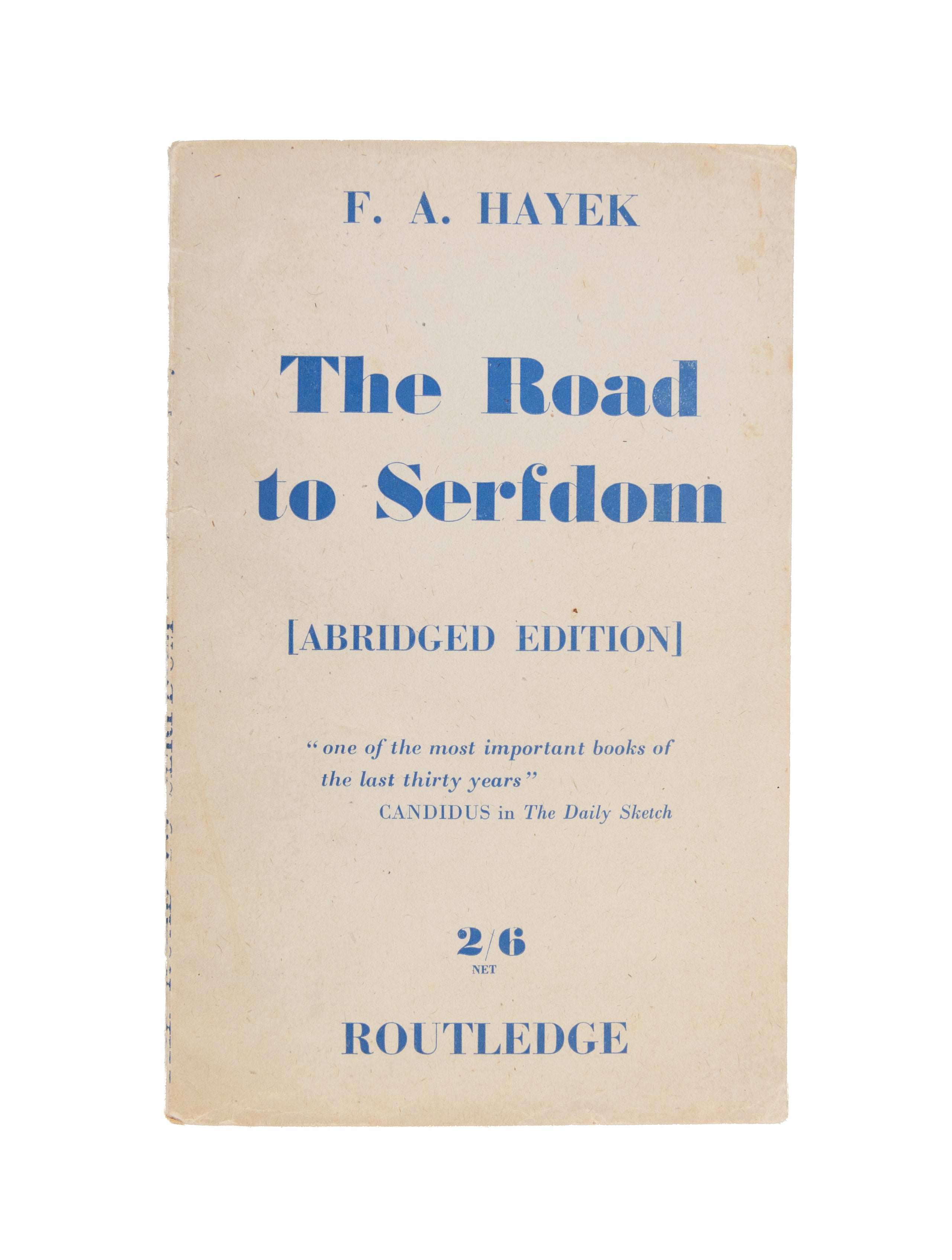 The Road to Serfdom. [Abridged Edition].