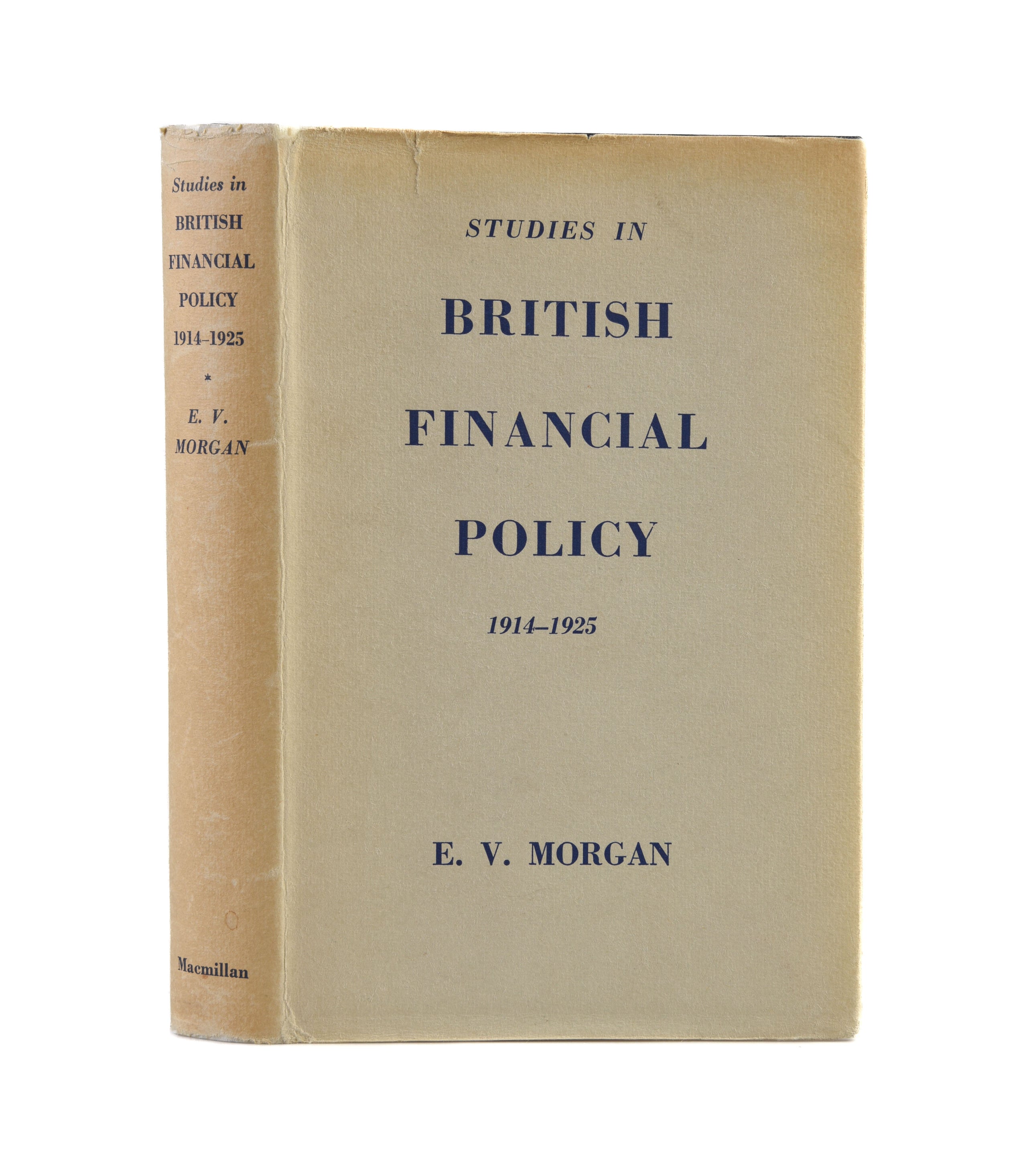 Studies in British Financial Policy, 1914-1925.