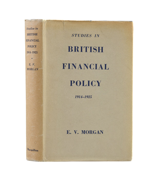 Studies in British Financial Policy, 1914-1925.