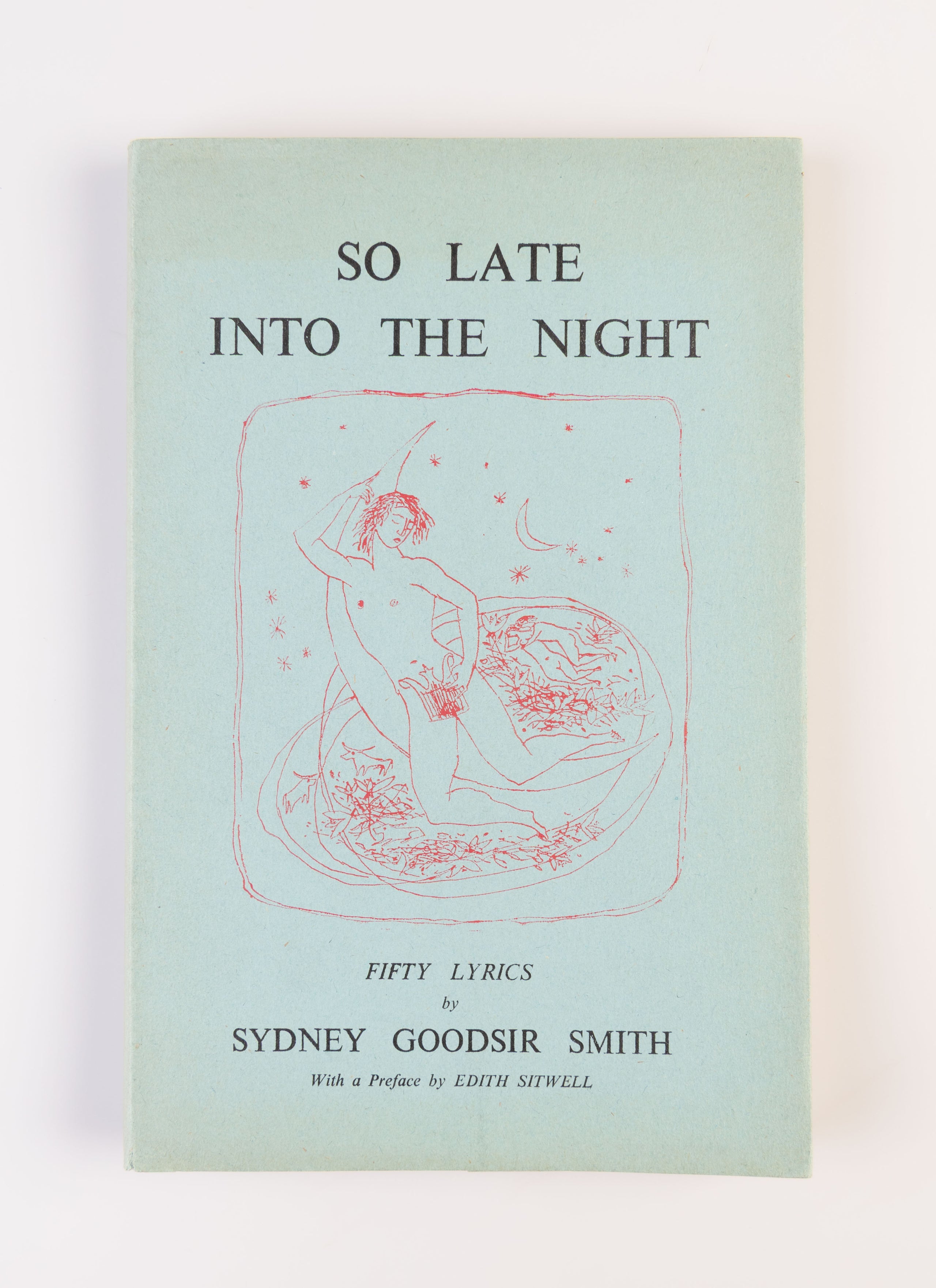 So Late into the Night. Fifty Lyrics 1944-1948.