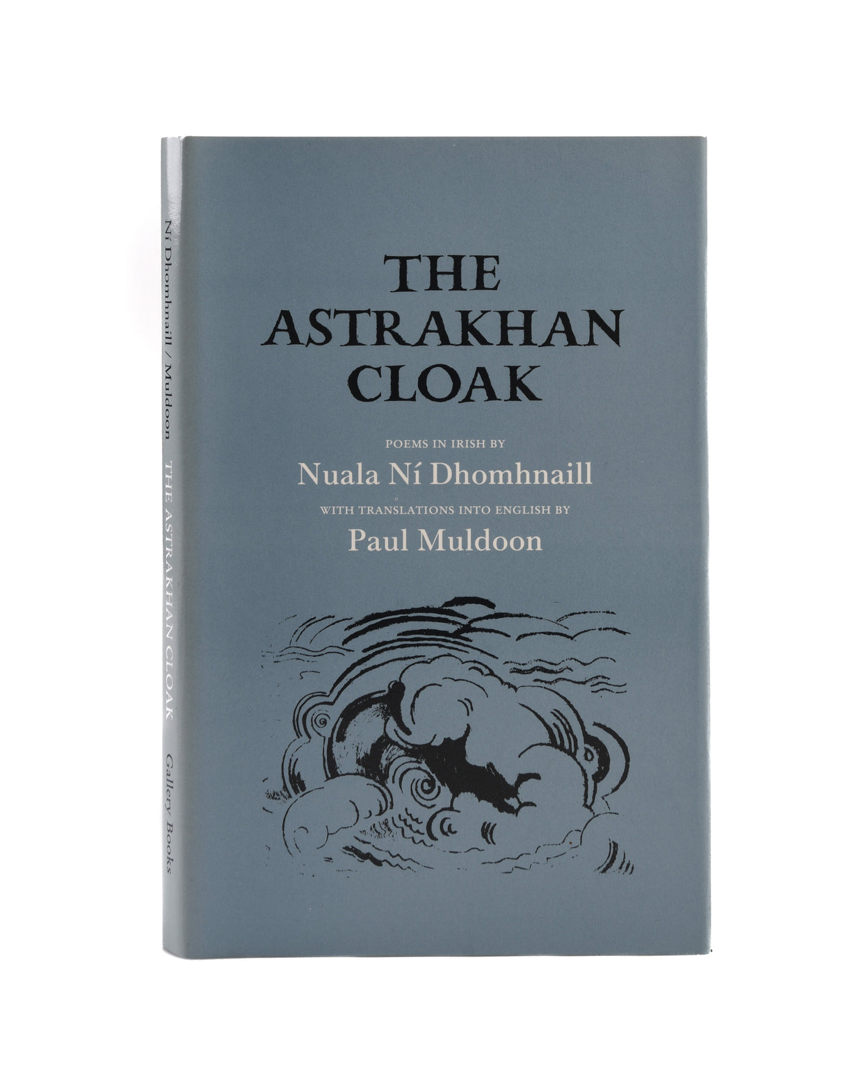 The Astrakhan Cloak. Poems in Irish by Nuala Ni Dhomhnaill with translated by Paul Muldoon.