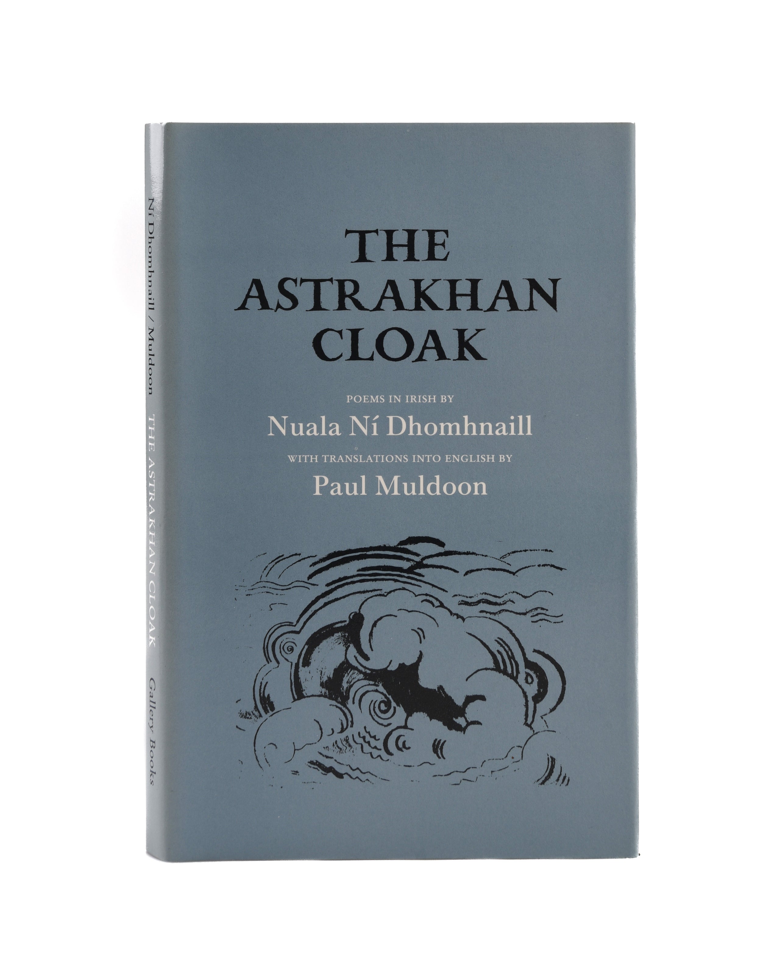 The Astrakhan Cloak. Poems in Irish by Nuala Ni Dhomhnaill with translated by Paul Muldoon.