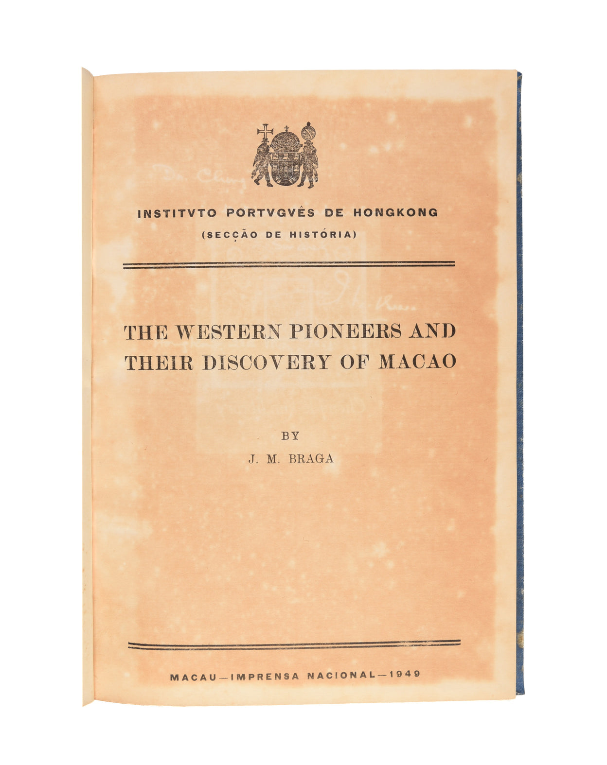 The Western Pioneers and their discovery of Macao.