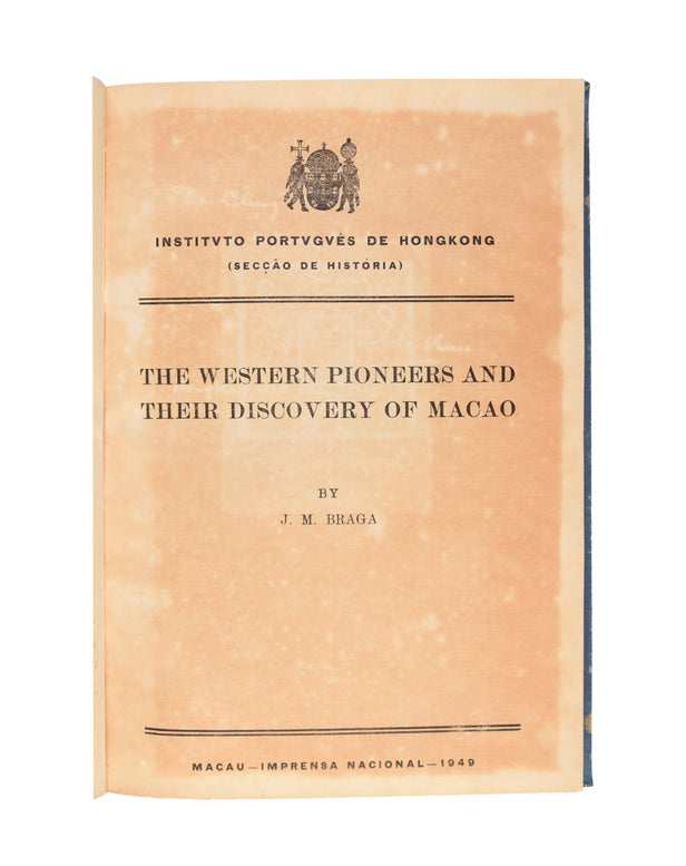 The Western Pioneers and their discovery of Macao.