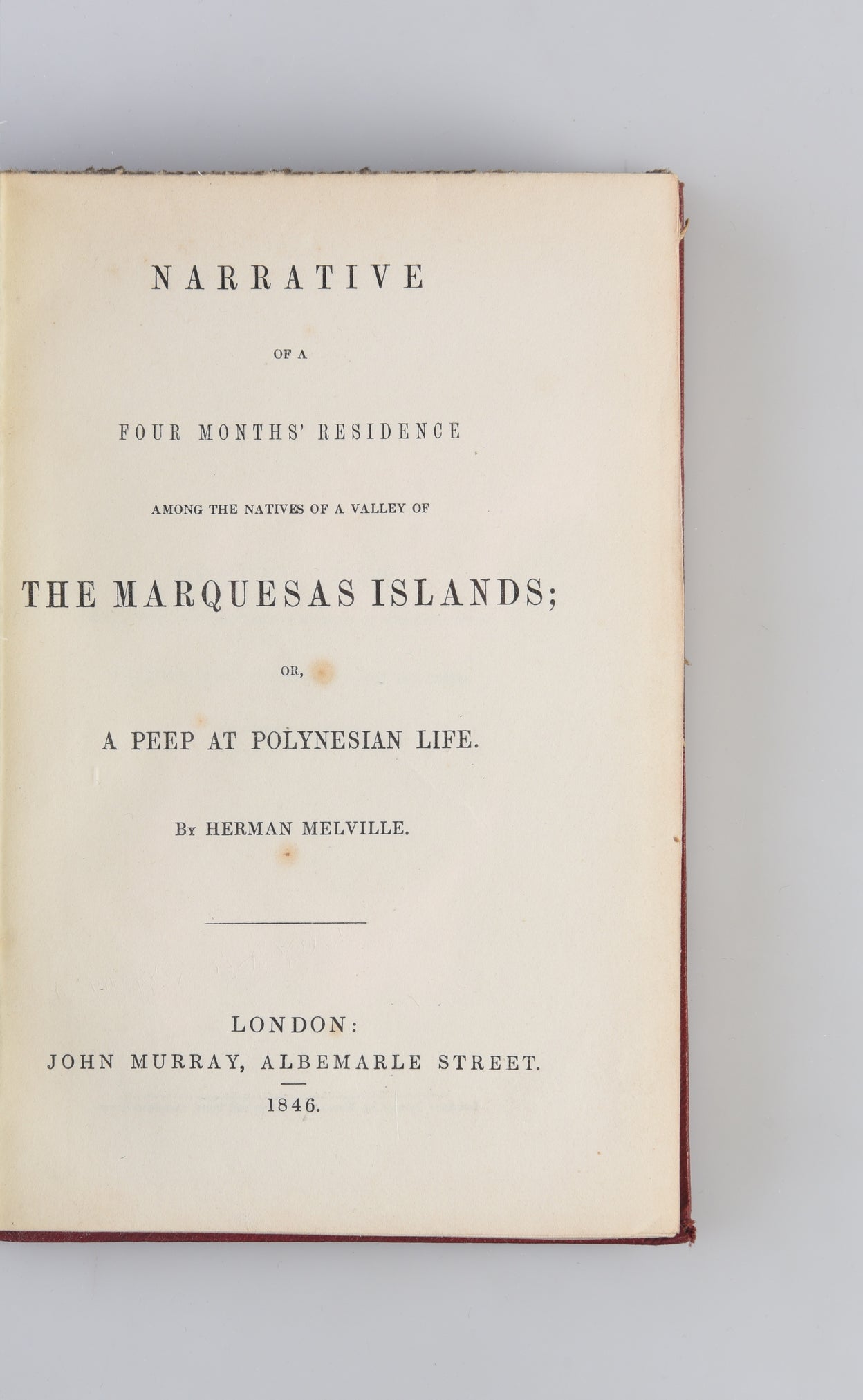 A Narrative of a Four Month's Residence among the Natives of a Valley of the Marquesas Islands: or, a peep at Polynesian life.
